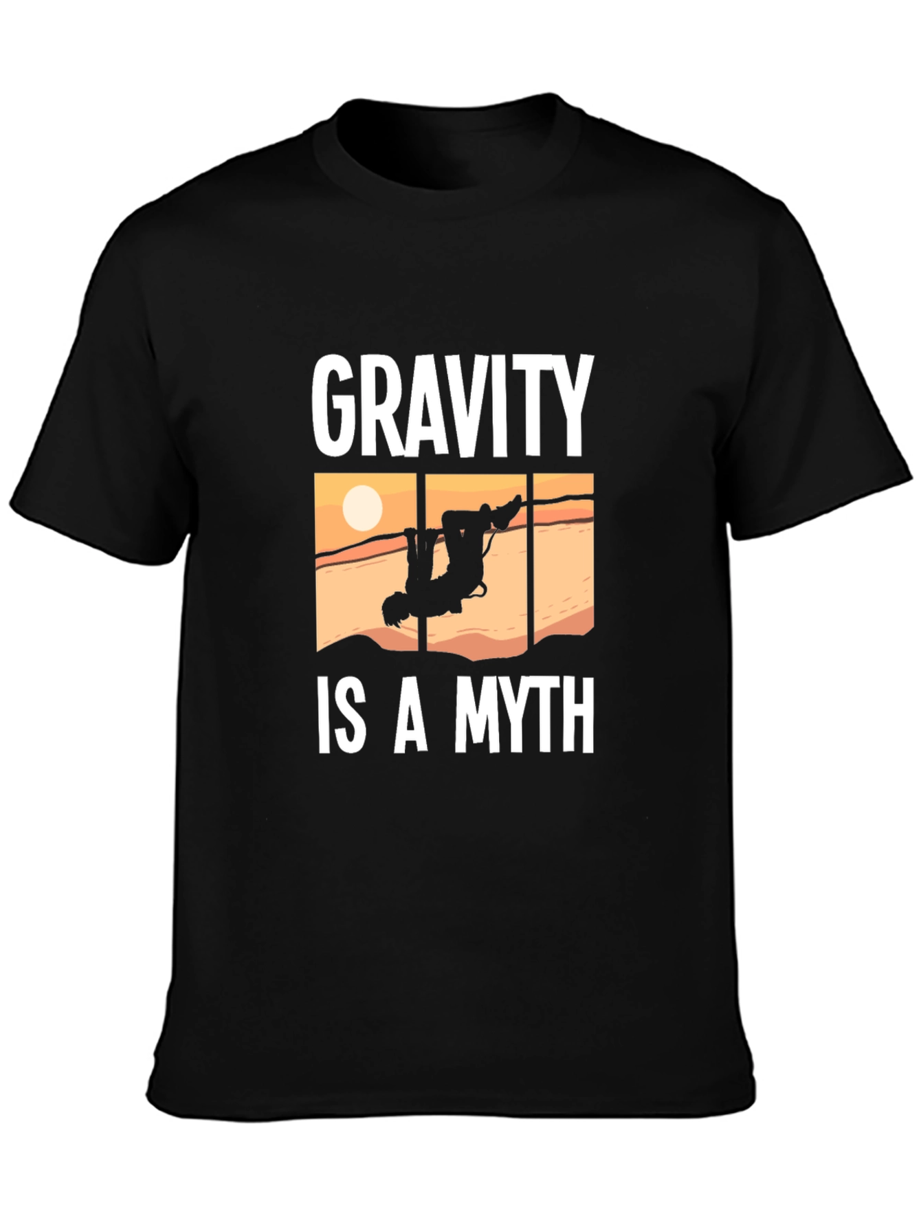 Black Gravity Is A Myth Funny Climbing T-Shirt view 3
