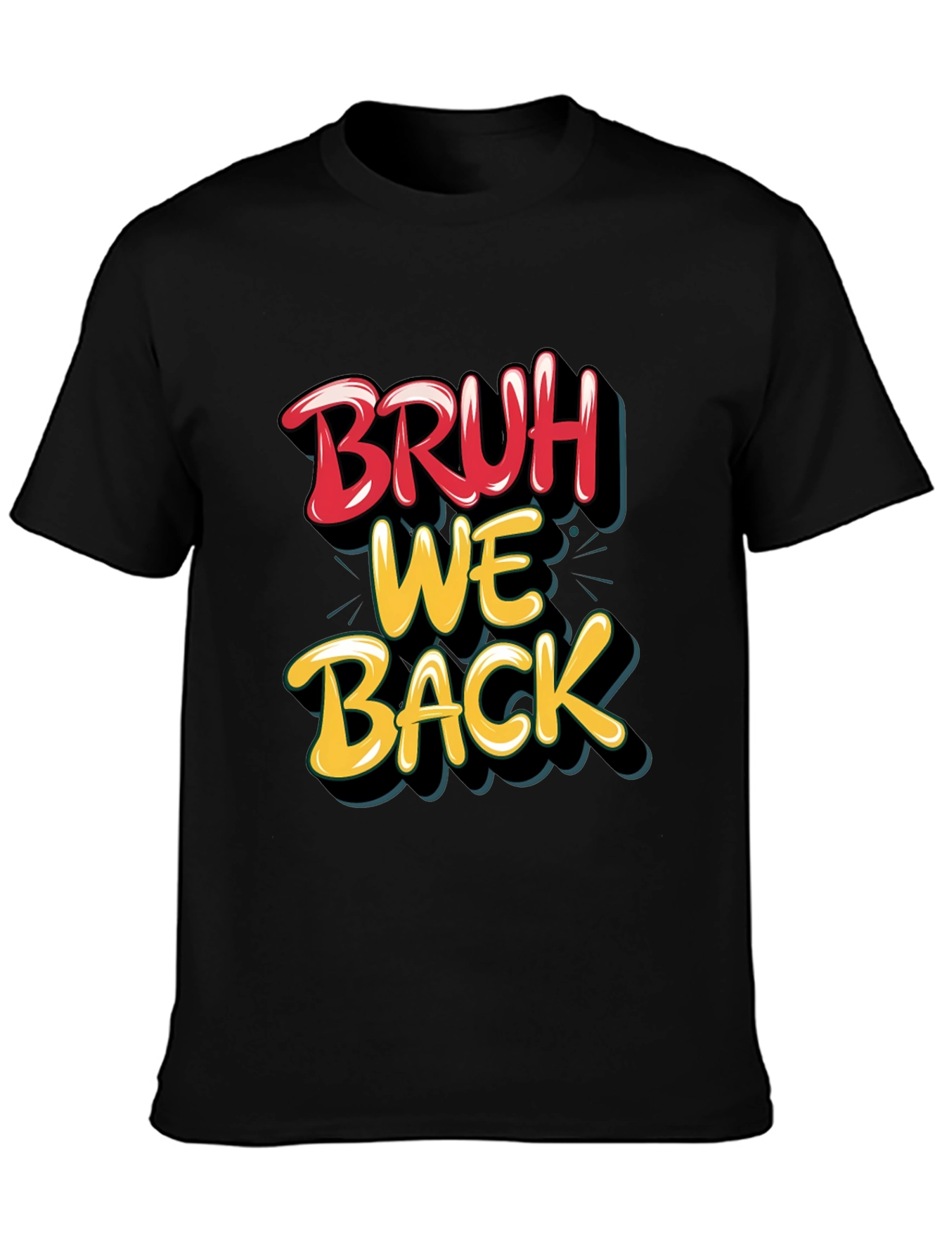 Black Bruh We Back Graphic T-Shirt view 3