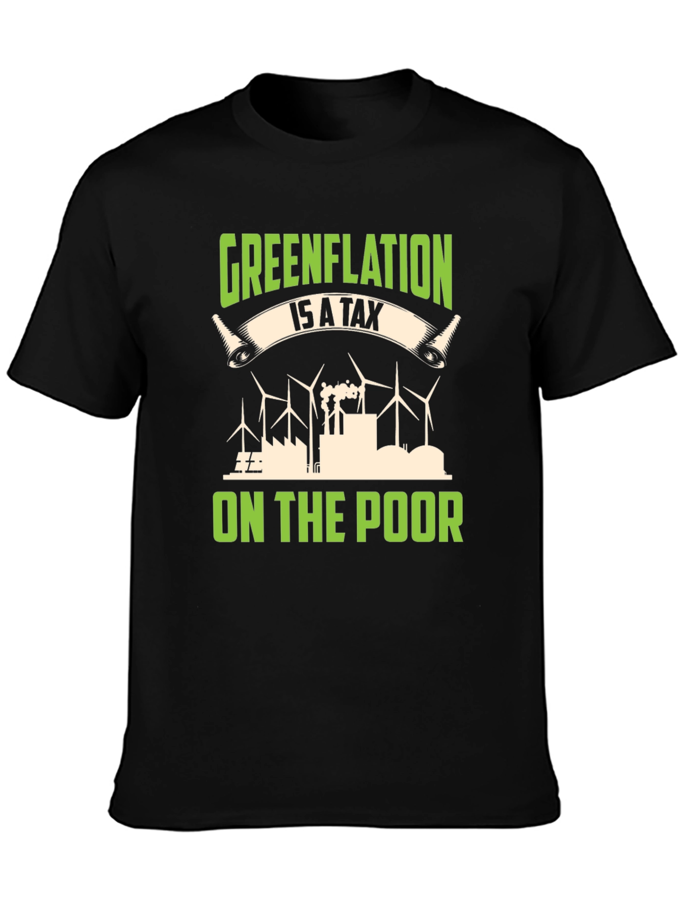 Black Greenflation T-Shirt: Tax on the Poor Political Tee view 3