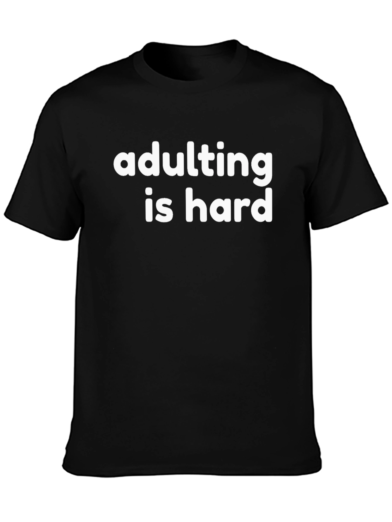 Black Adulting Is Hard Graphic T-Shirt, Funny Casual Tee view 3