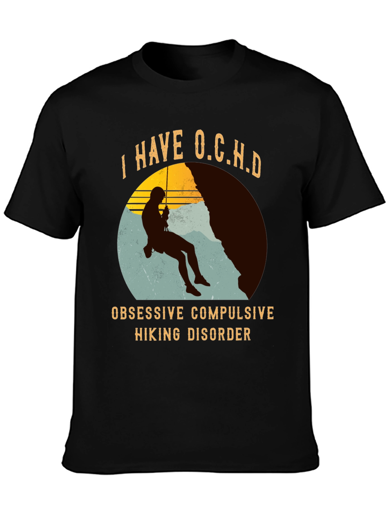Black I Have O.C.H.D. Obsessive Hiking Disorder T-Shirt view 3