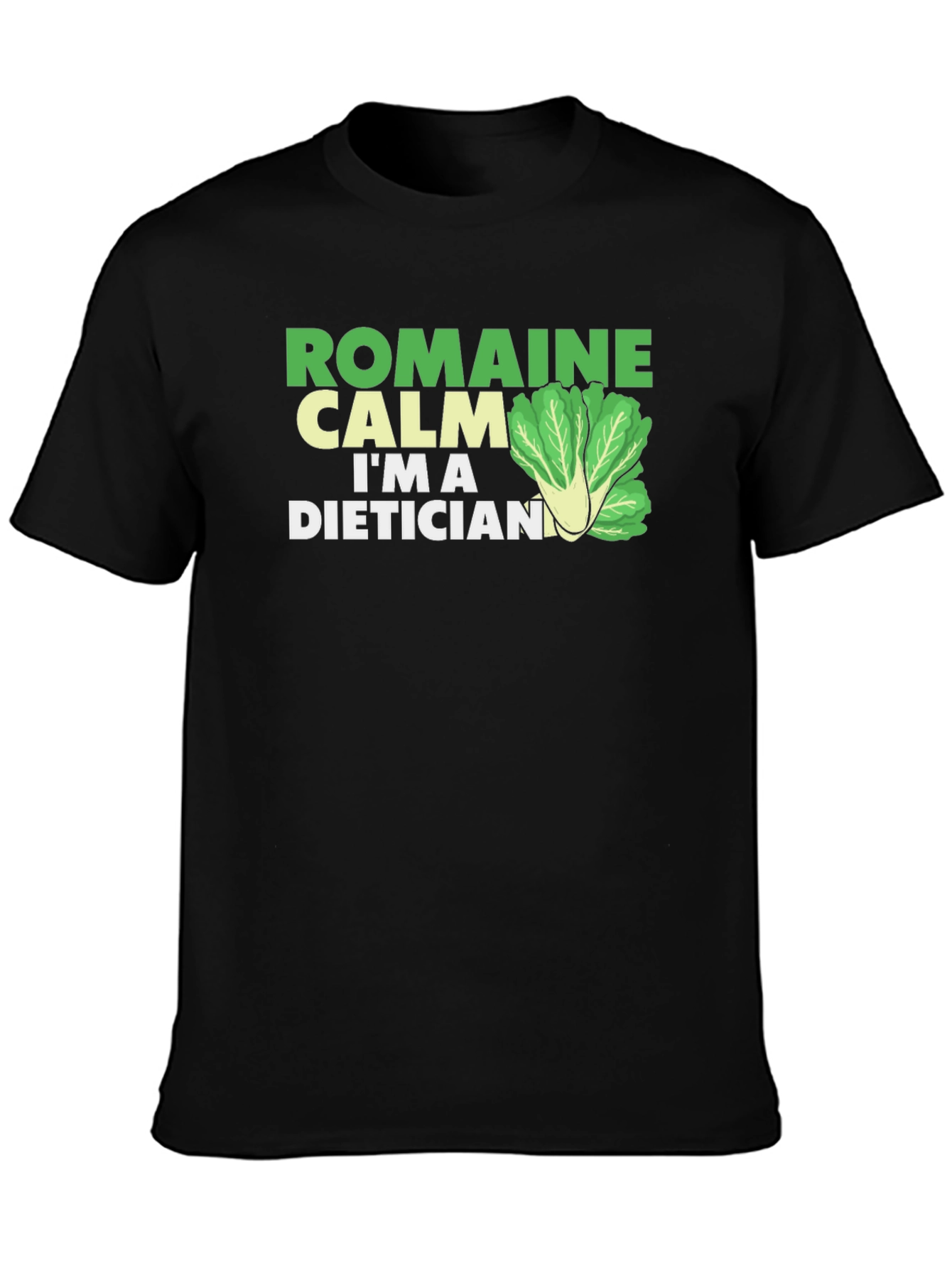 Black Romaine Calm Dietician T-Shirt - Funny Health Food Tee view 3