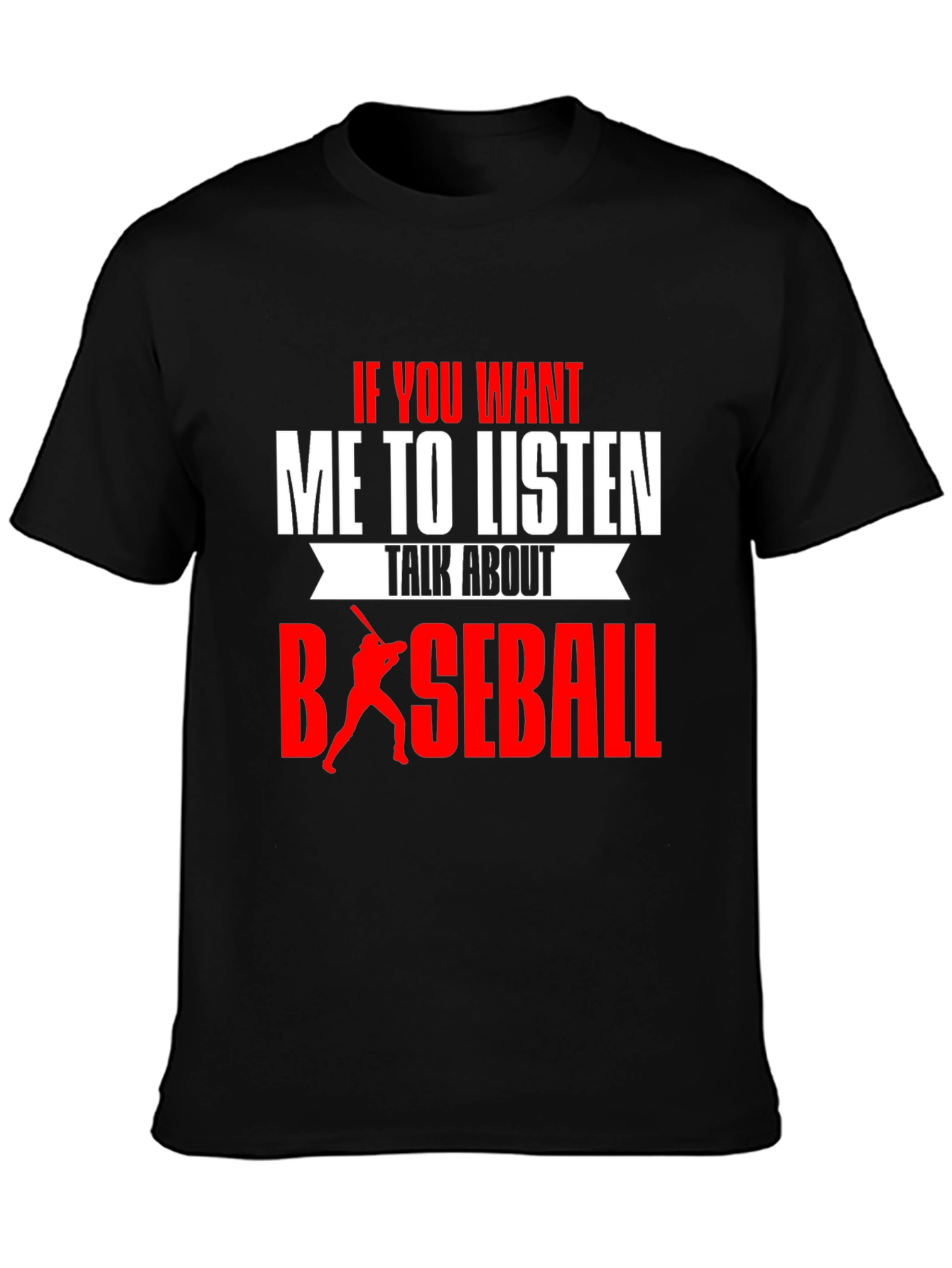 Black Baseball T-Shirt - If You Want Me To Listen view 3