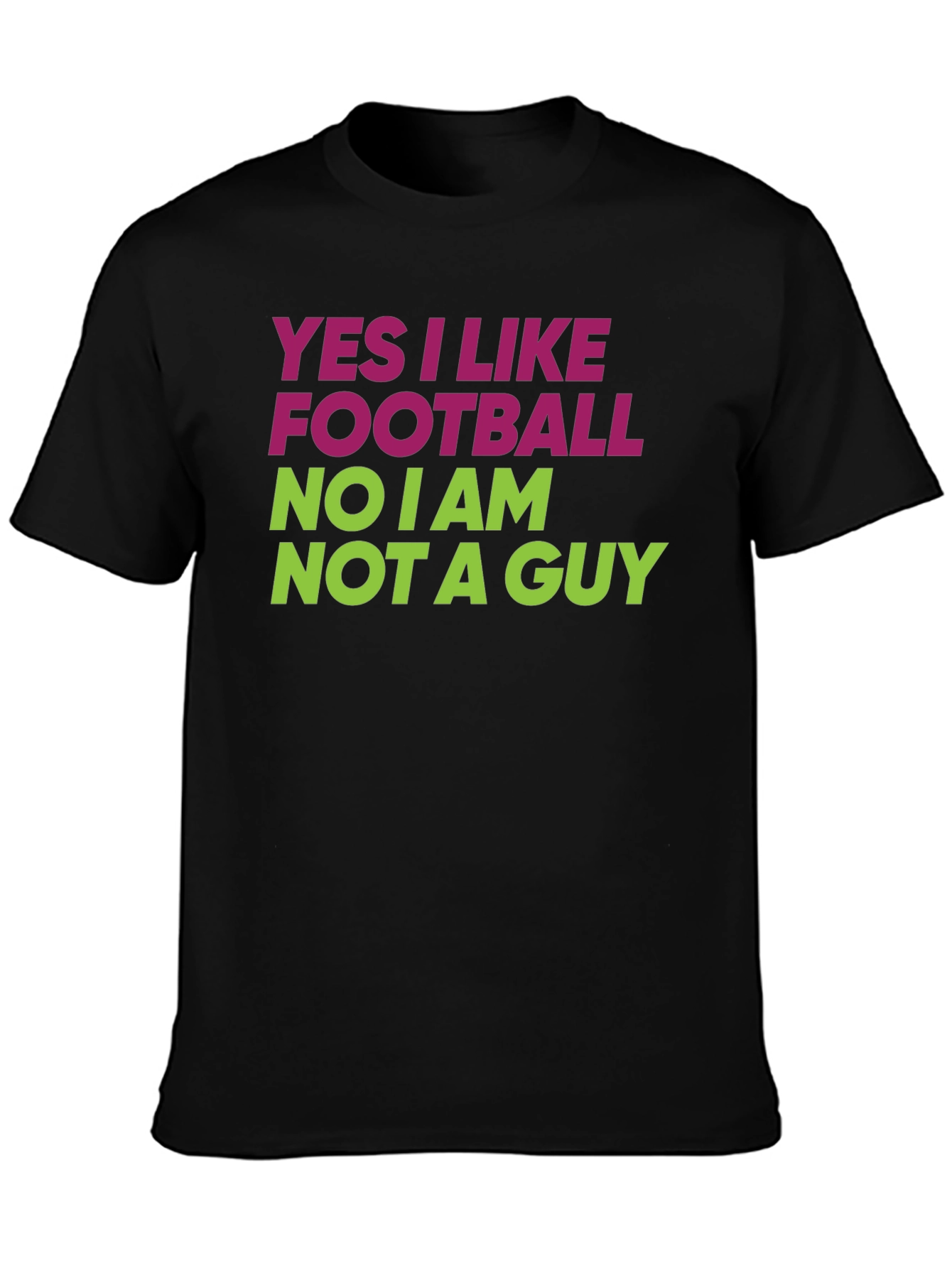 Black Funny Football Fan T-Shirt - Yes I Like Football, No I am Not A Guy view 3