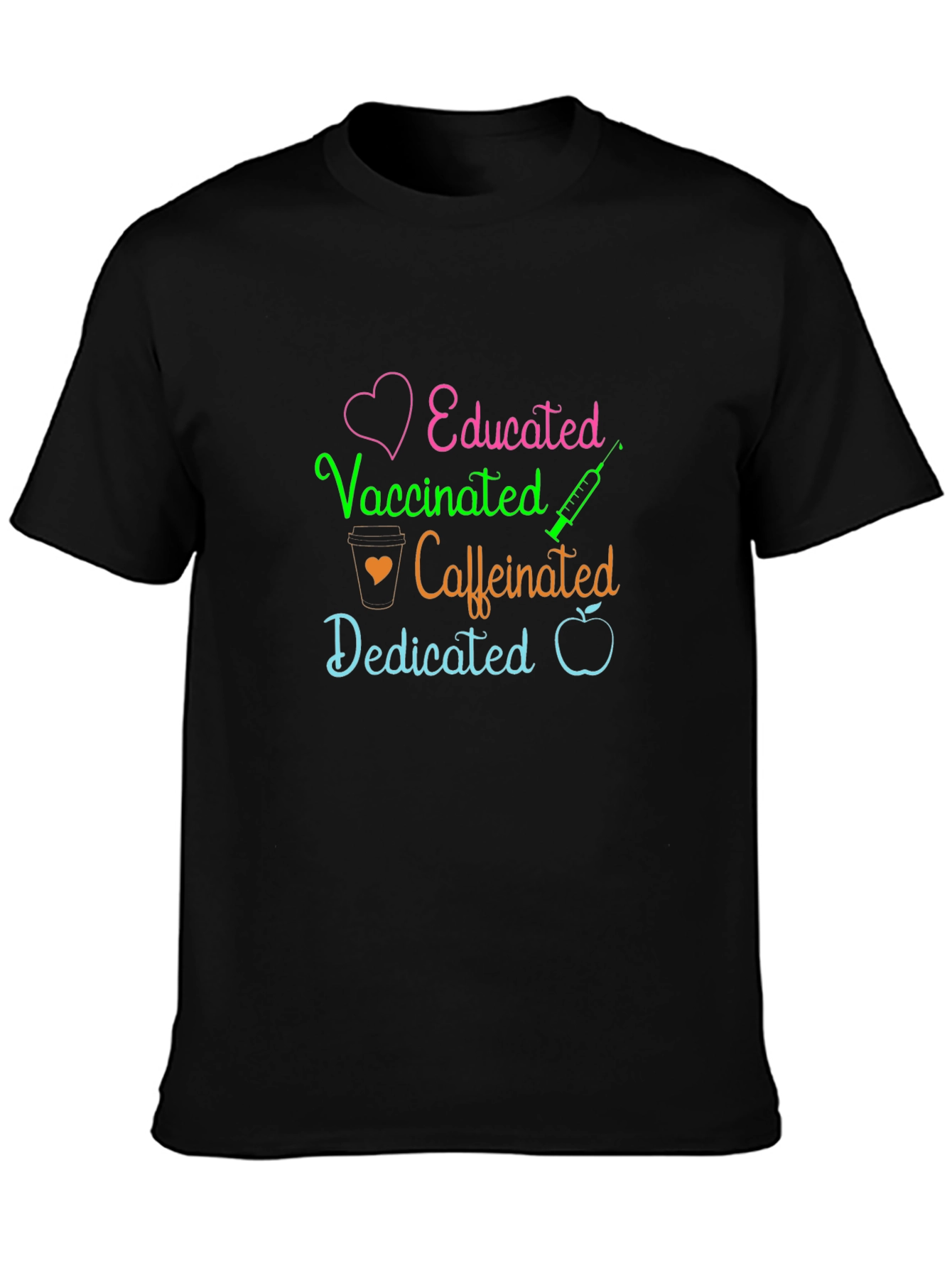 Black Educated Vaccinated Caffeinated Dedicated T-Shirt view 3