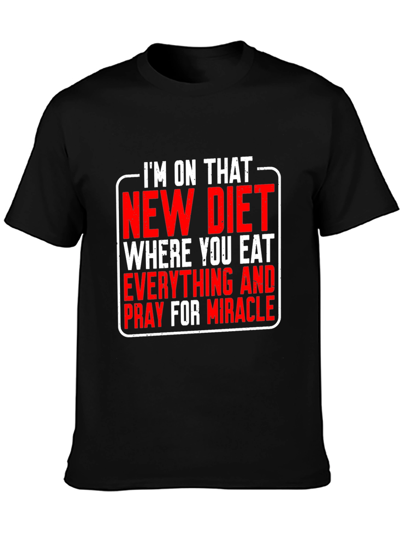 Black Funny Diet T-Shirt: Eat Everything & Pray view 3