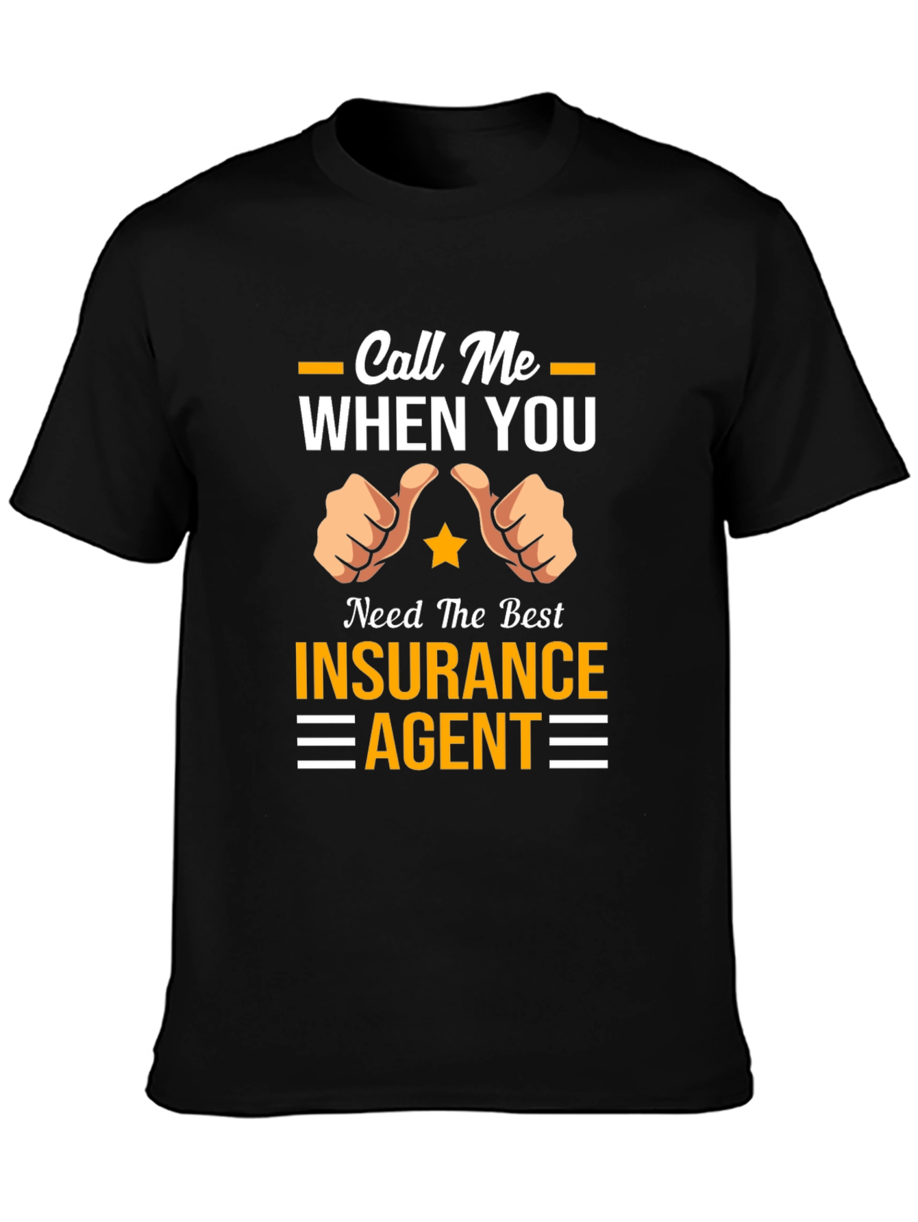 Black Call Me When You Need Insurance Agent T-Shirt view 3