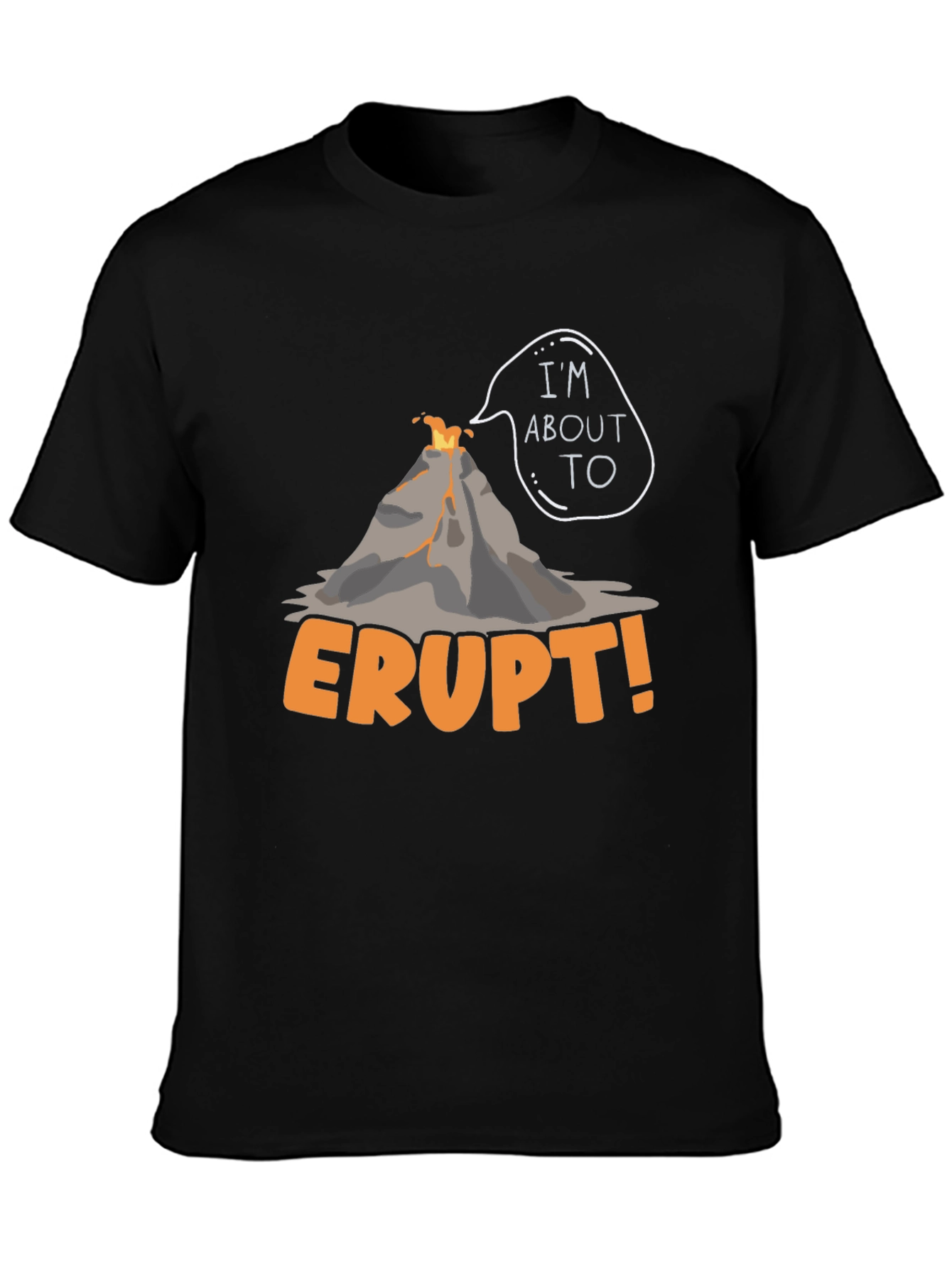 Black I'm About To Erupt Volcano Graphic Tee view 3