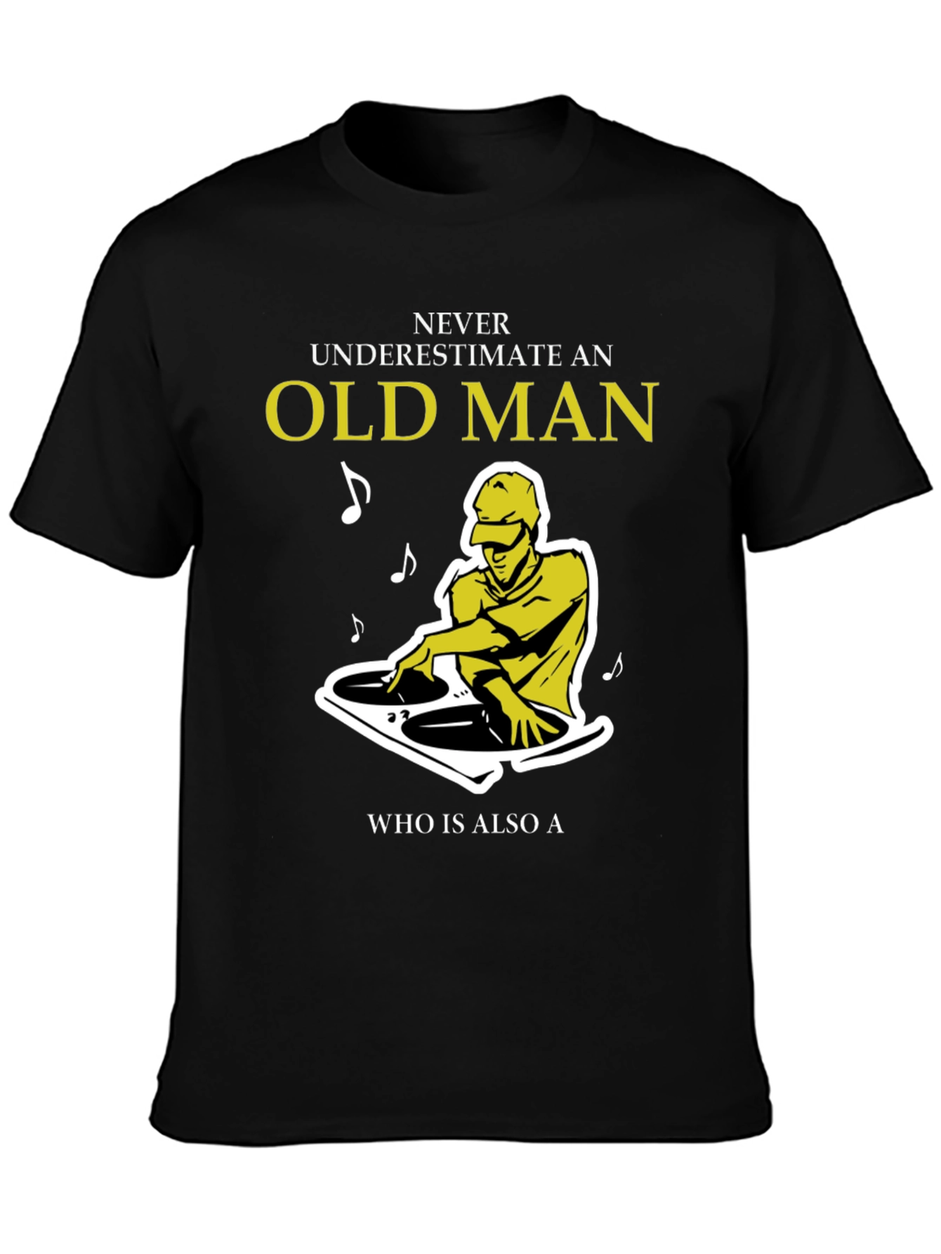 Black DJ Old Man Graphic Tee - Never Underestimate Him view 3