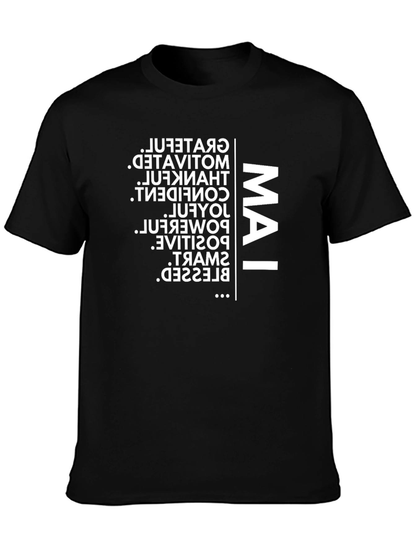 Black Motivational I AM T-Shirt view 3