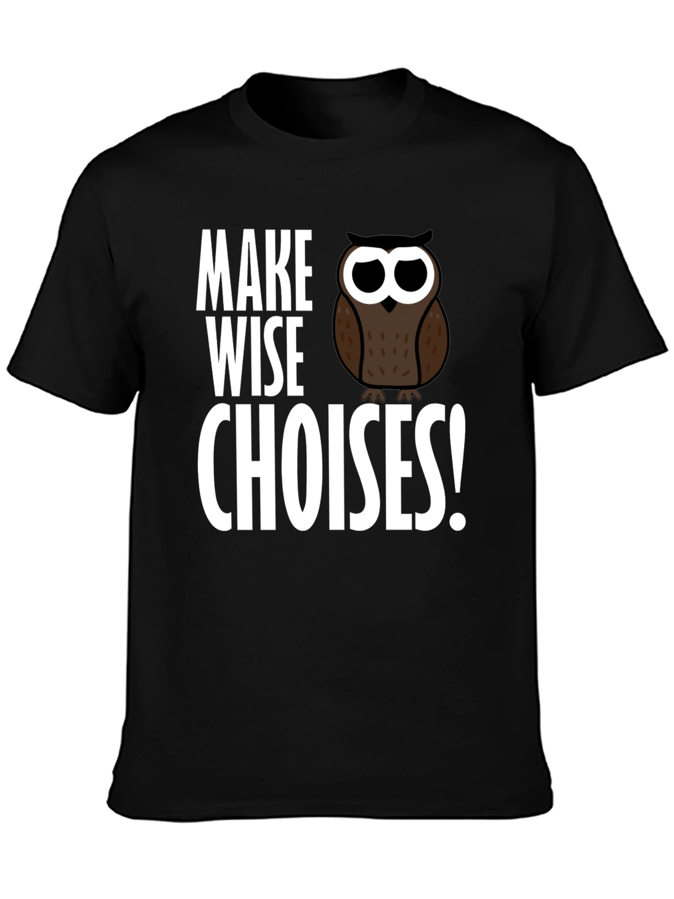 Black Make Wise Choices Owl T-Shirt - Black view 3
