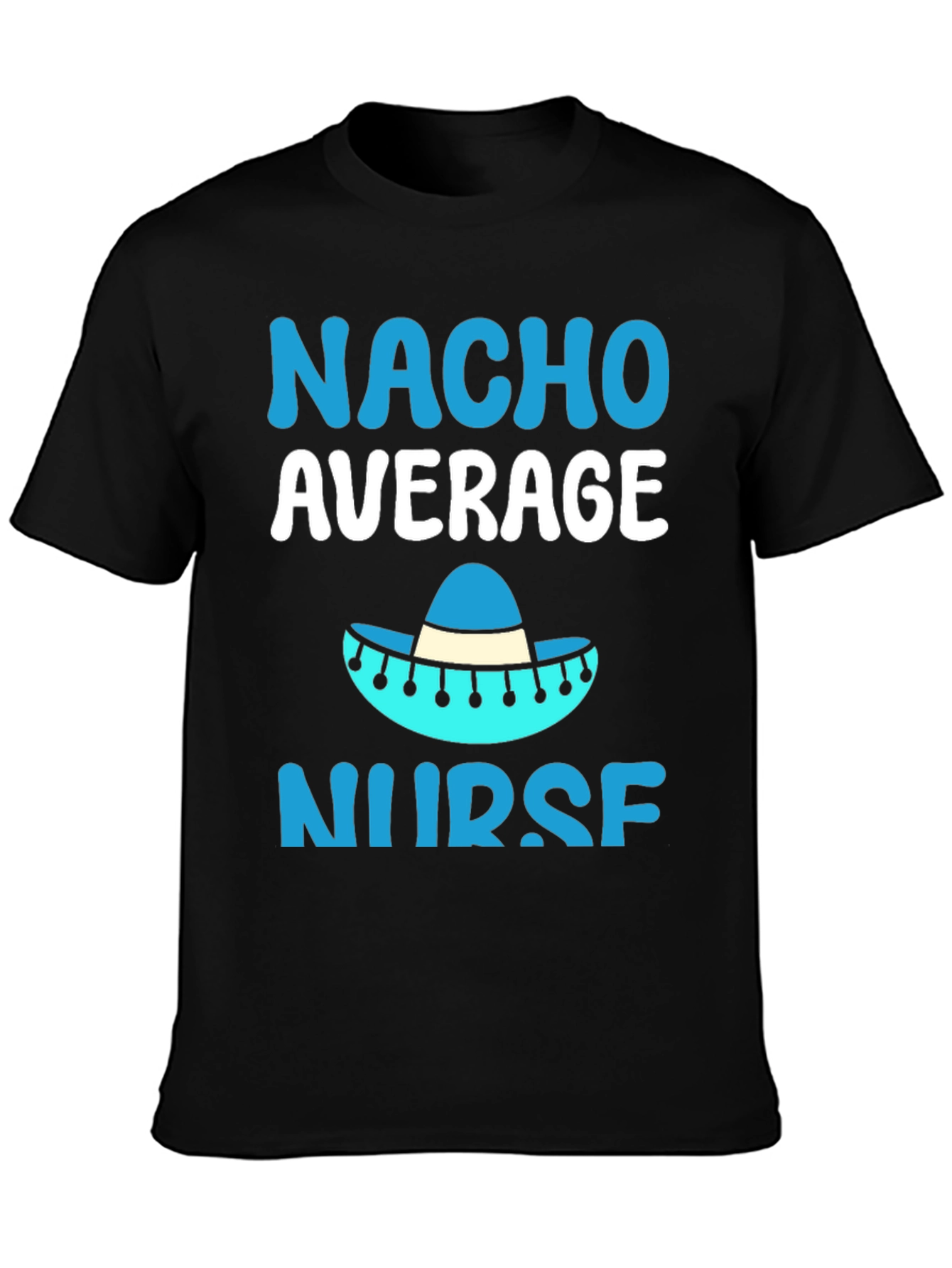 Black Nacho Average Nurse T-Shirt - Funny Gift view 3