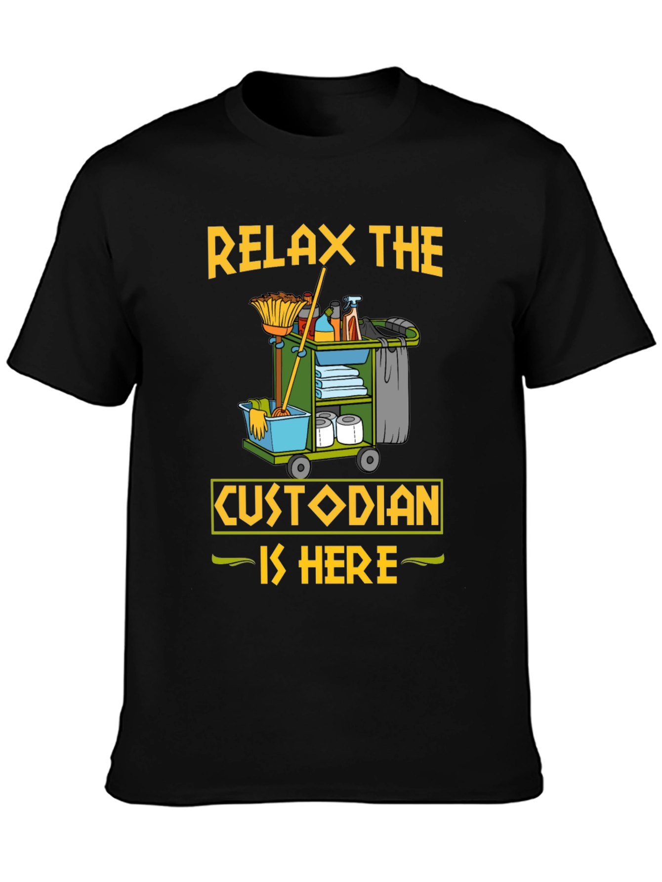 Black Relax The Custodian Is Here Funny T-Shirt view 3