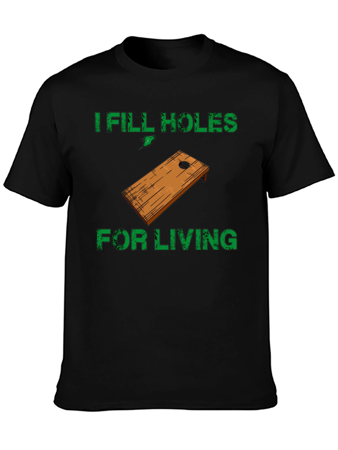 Black I Fill Holes For Living T-Shirt - Cornhole Player view 3