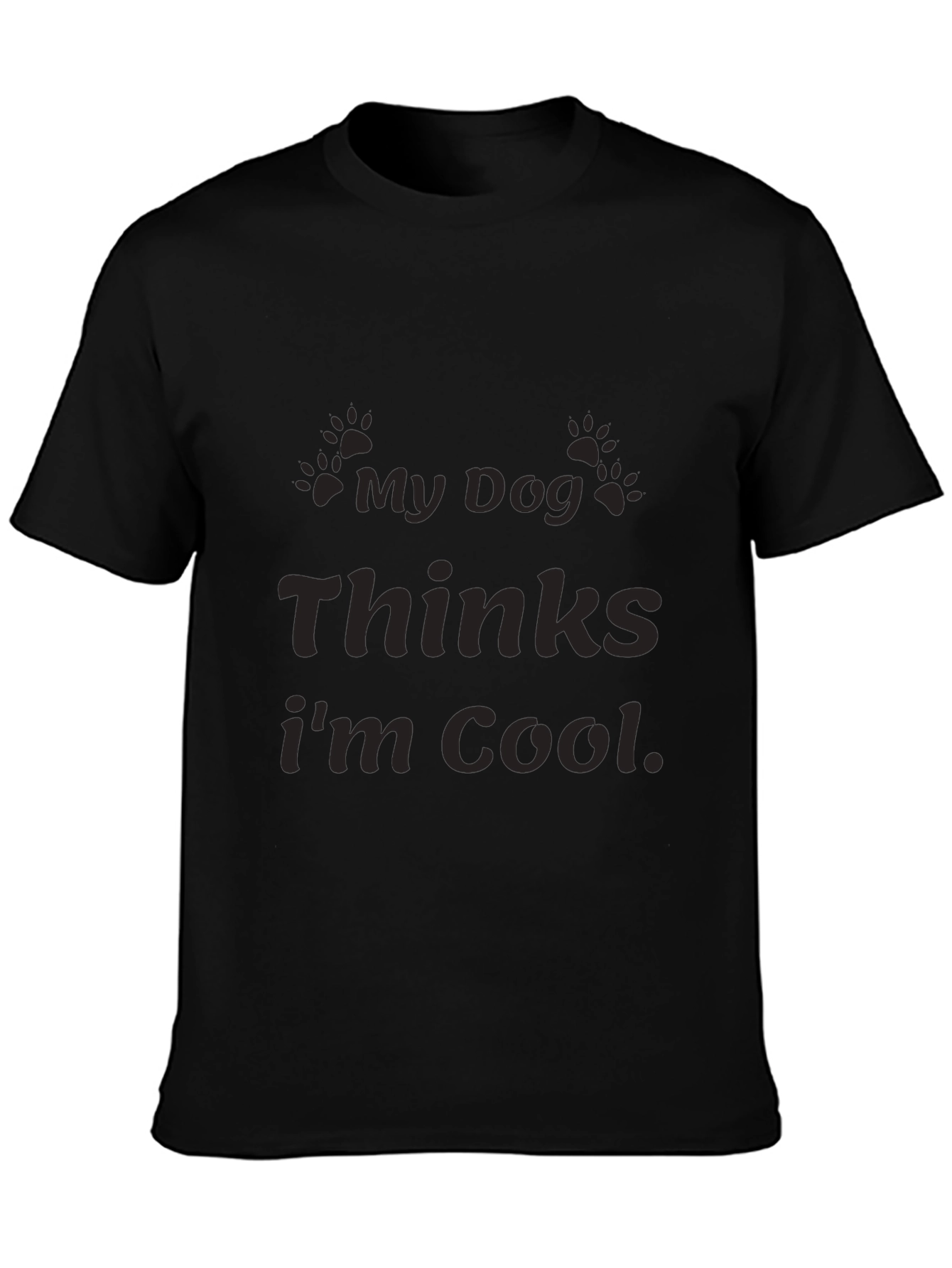 Black My Dog Thinks I'm Cool Graphic T-Shirt view 3