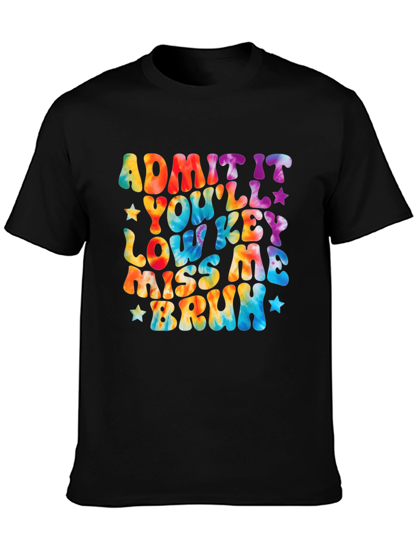 Black Admit It You'll Lowkey Miss Me Bruh T-Shirt view 3