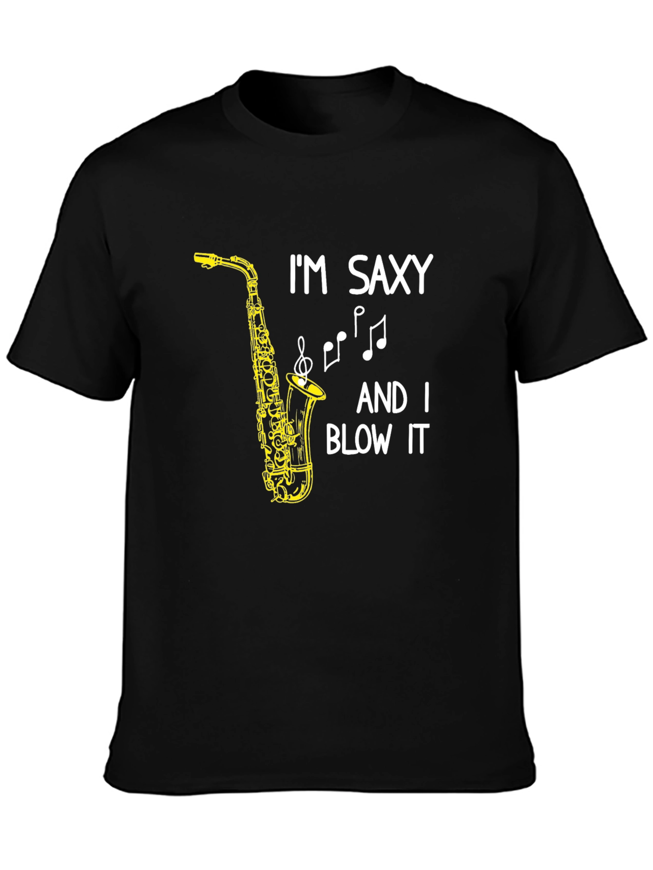 Black I'm Saxy And I Blow It T-Shirt view 3