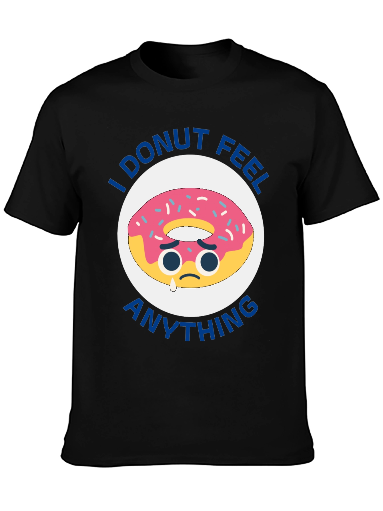 Black I Donut Feel Anything Funny T-Shirt view 3