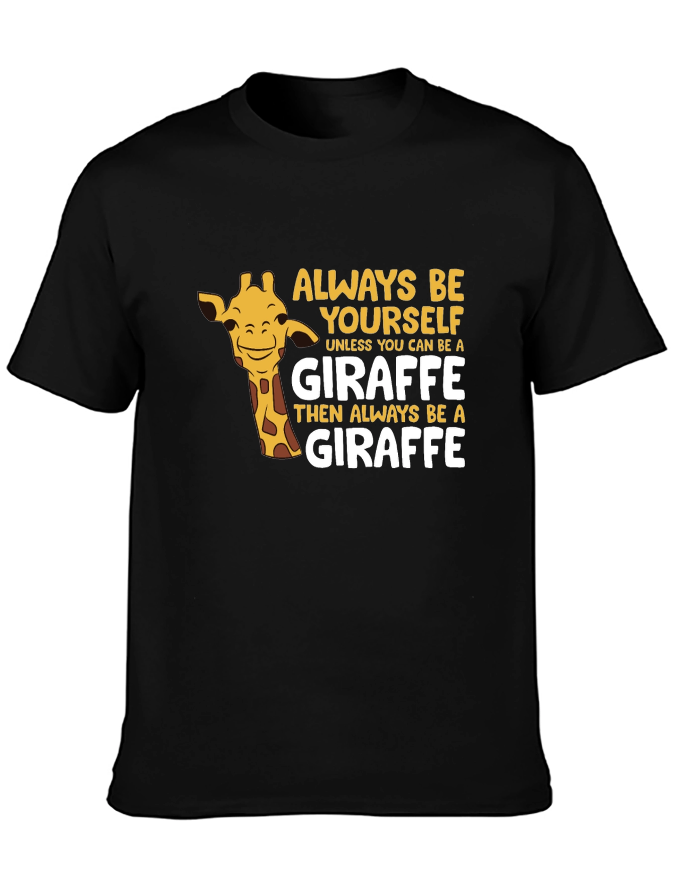 Black Always Be Yourself Giraffe T-Shirt - Funny Animal Tee view 3