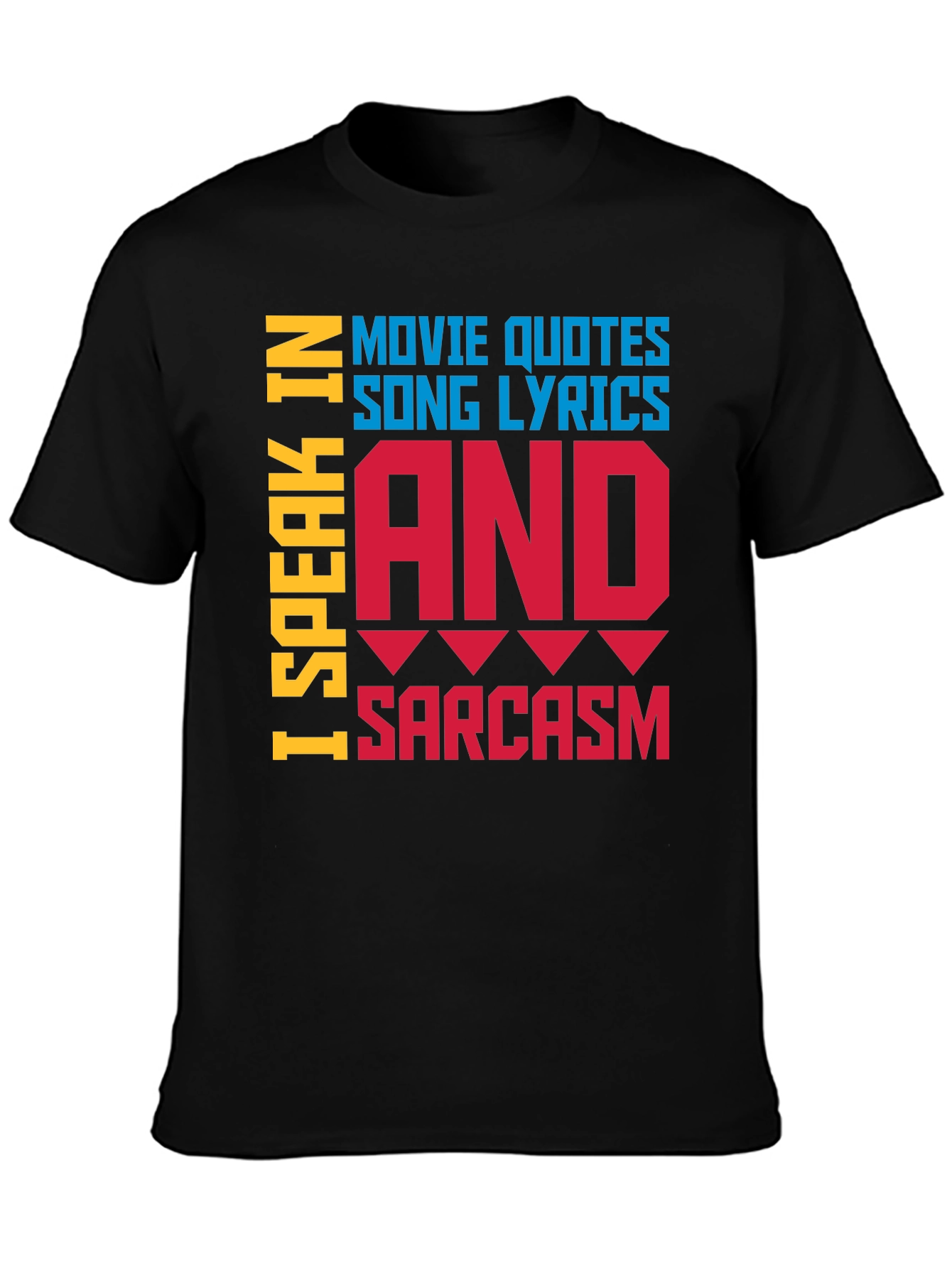 Black Speak In Movie Quotes, Song Lyrics & Sarcasm T-Shirt view 3