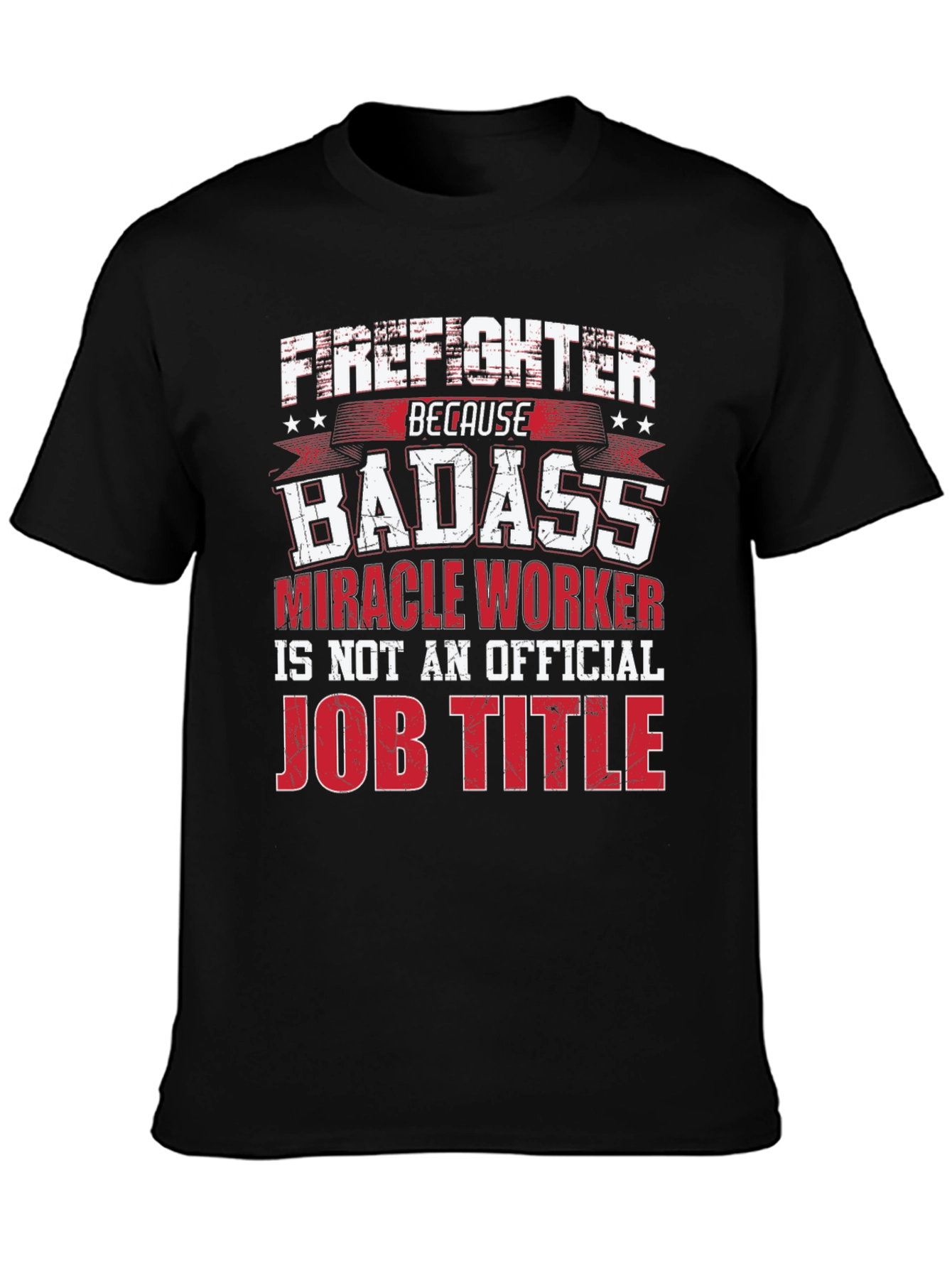 Black Firefighter Badass Job Title Black T-Shirt view 3