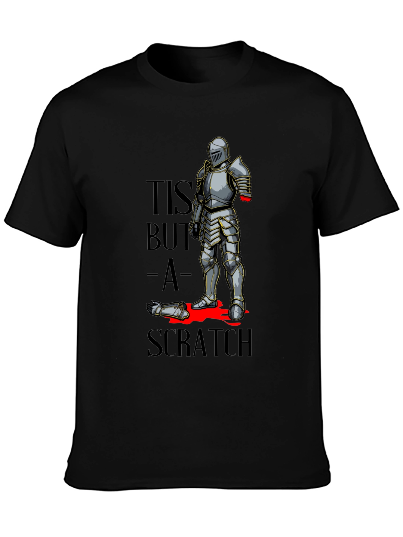 Black Tis But a Scratch T-Shirt - Funny Knight Humor Tee view 3