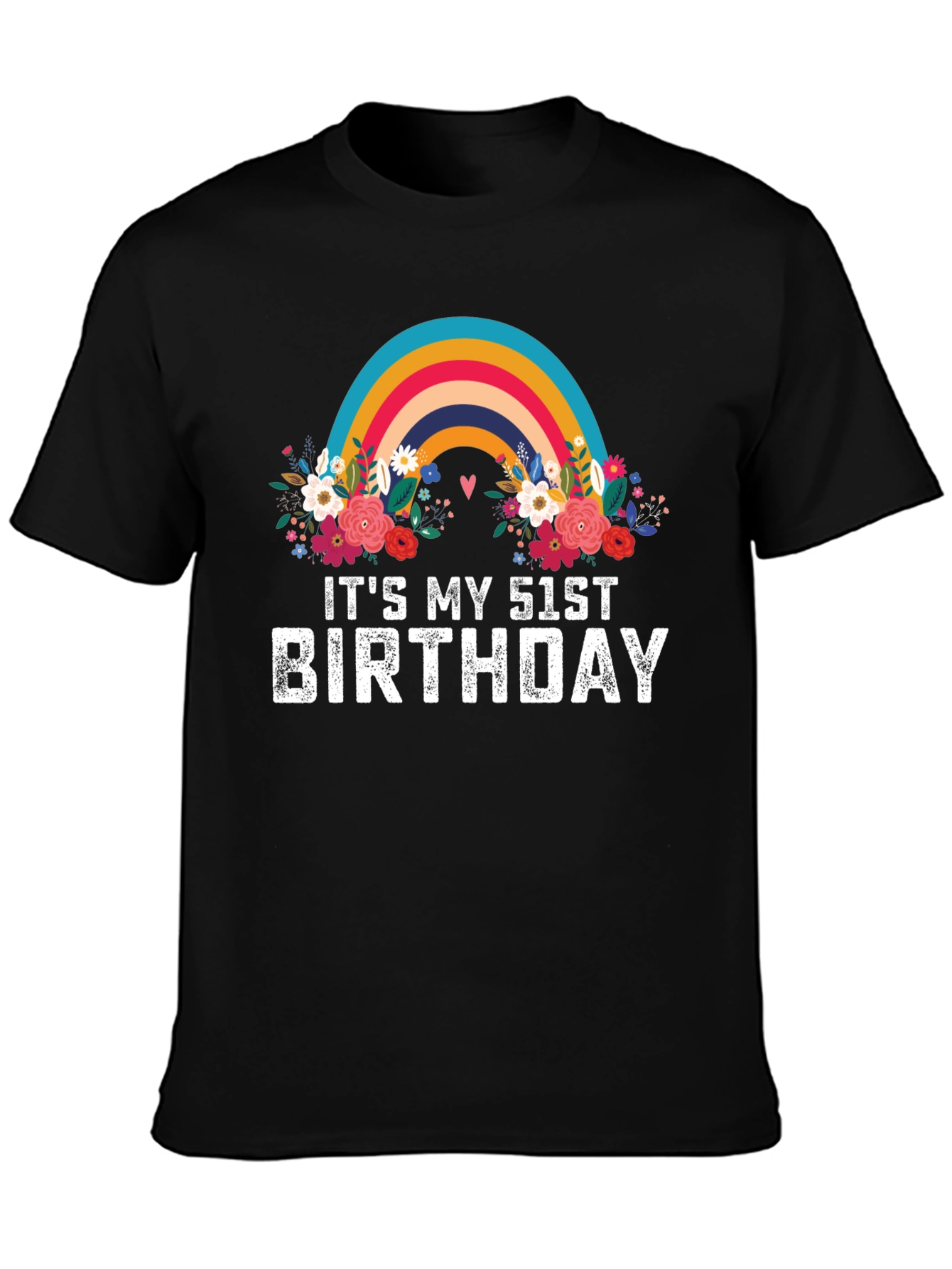 Black It's My 51st Birthday Rainbow Floral T-Shirt view 3
