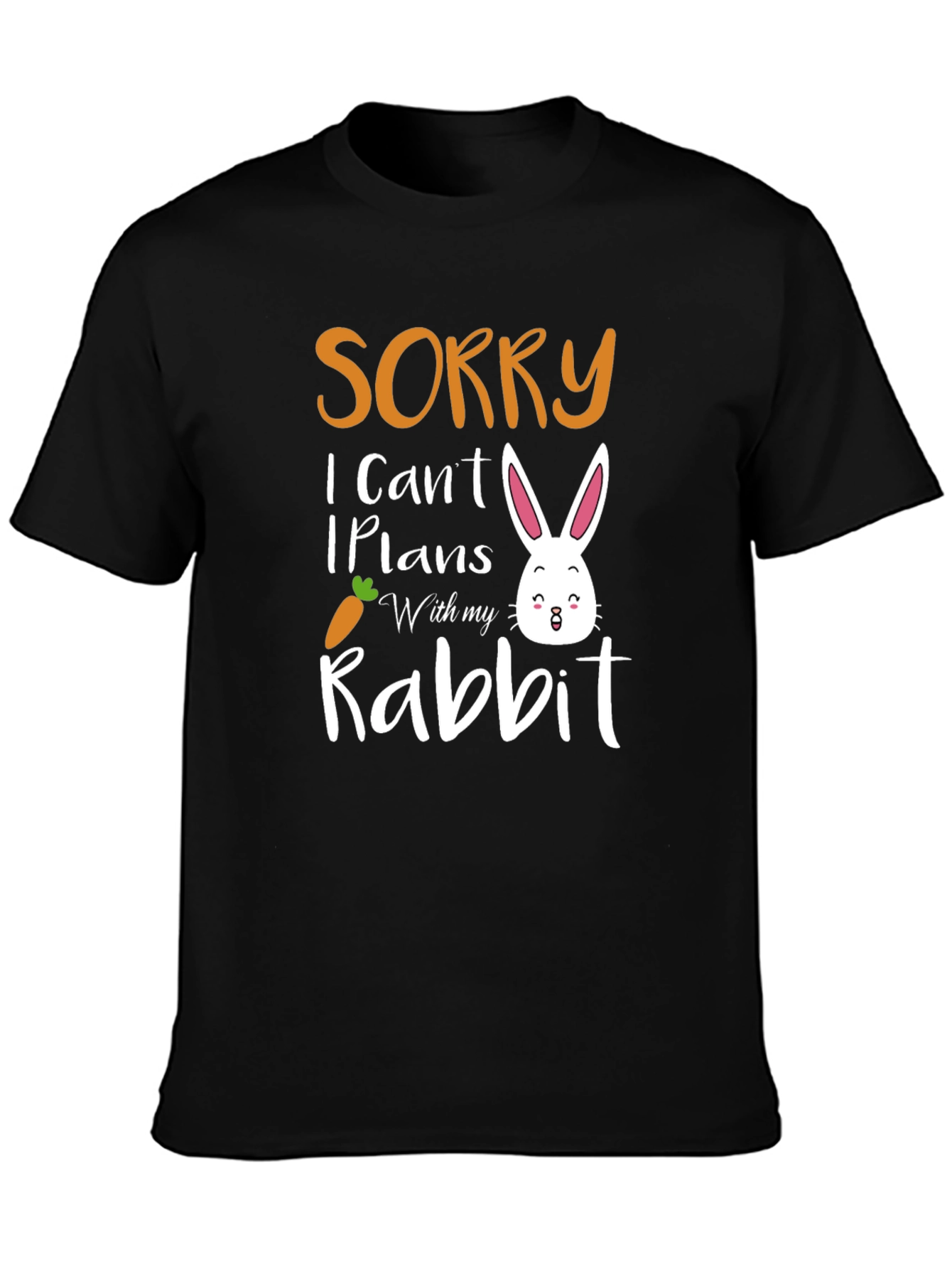 Funny Easter Bunny Sorry Rabbit Plans T-Shirt - 3
