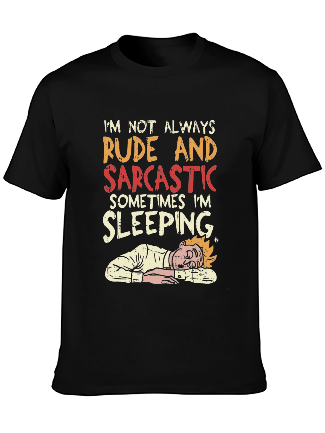 Black Rude and Sarcastic Sleeping Graphic Tee view 3