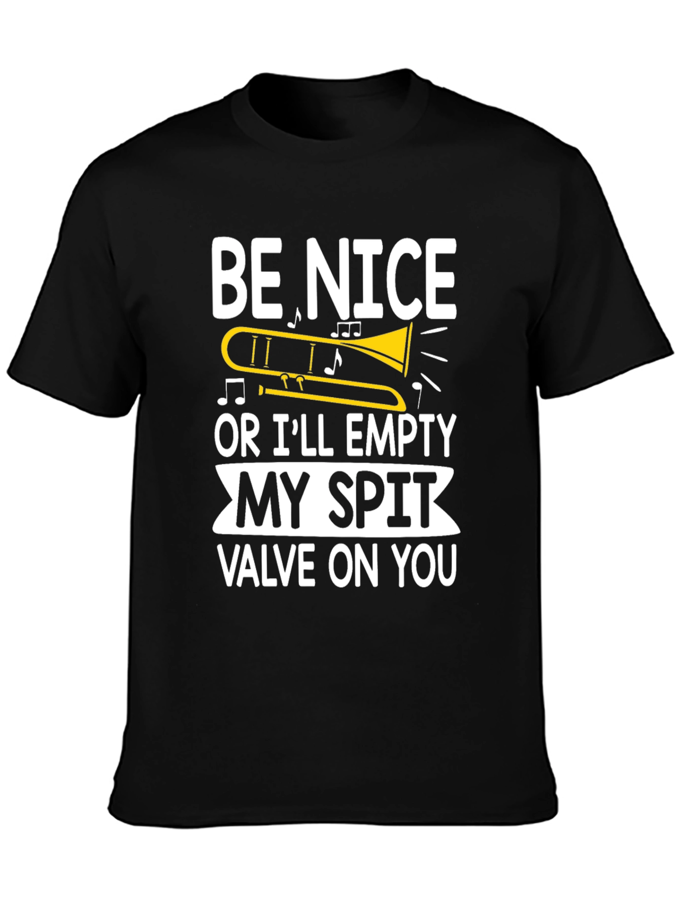 Black Funny Trombone Player T-Shirt - Be Nice or Else! view 3