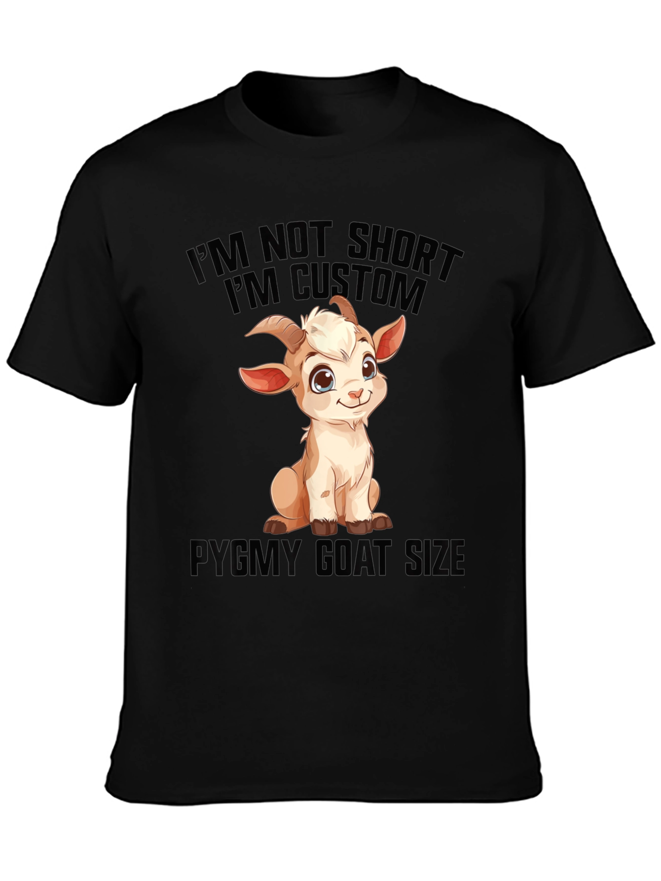 Black Funny Goat T-Shirt - I'm Not Short, I'm Custom! view 3
