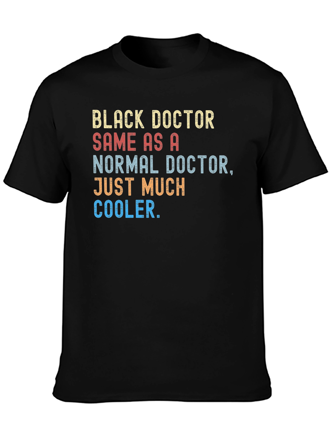 Black Black Doctor Cooler T-Shirt - Stylish & Humorous view 3