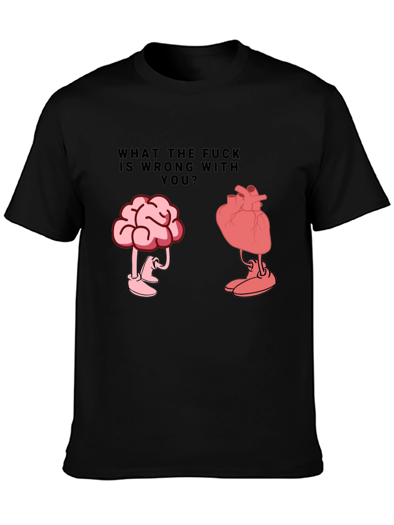 Black WTF Wrong With You Brain and Heart T-Shirt view 3