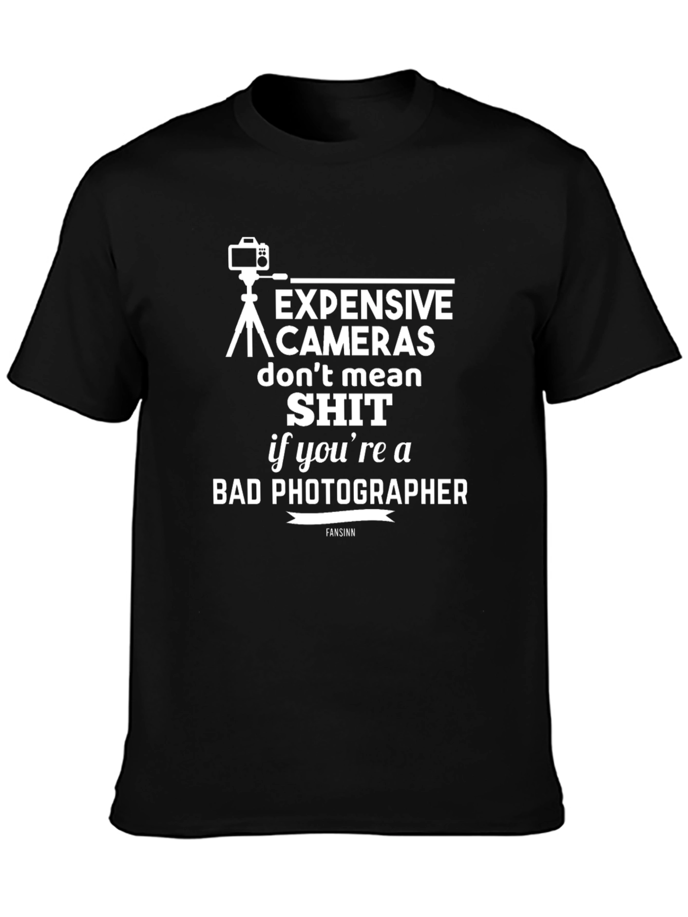Black Photographer T-Shirt: Expensive Cameras Don't Mean Sh*t Funny Tee view 3