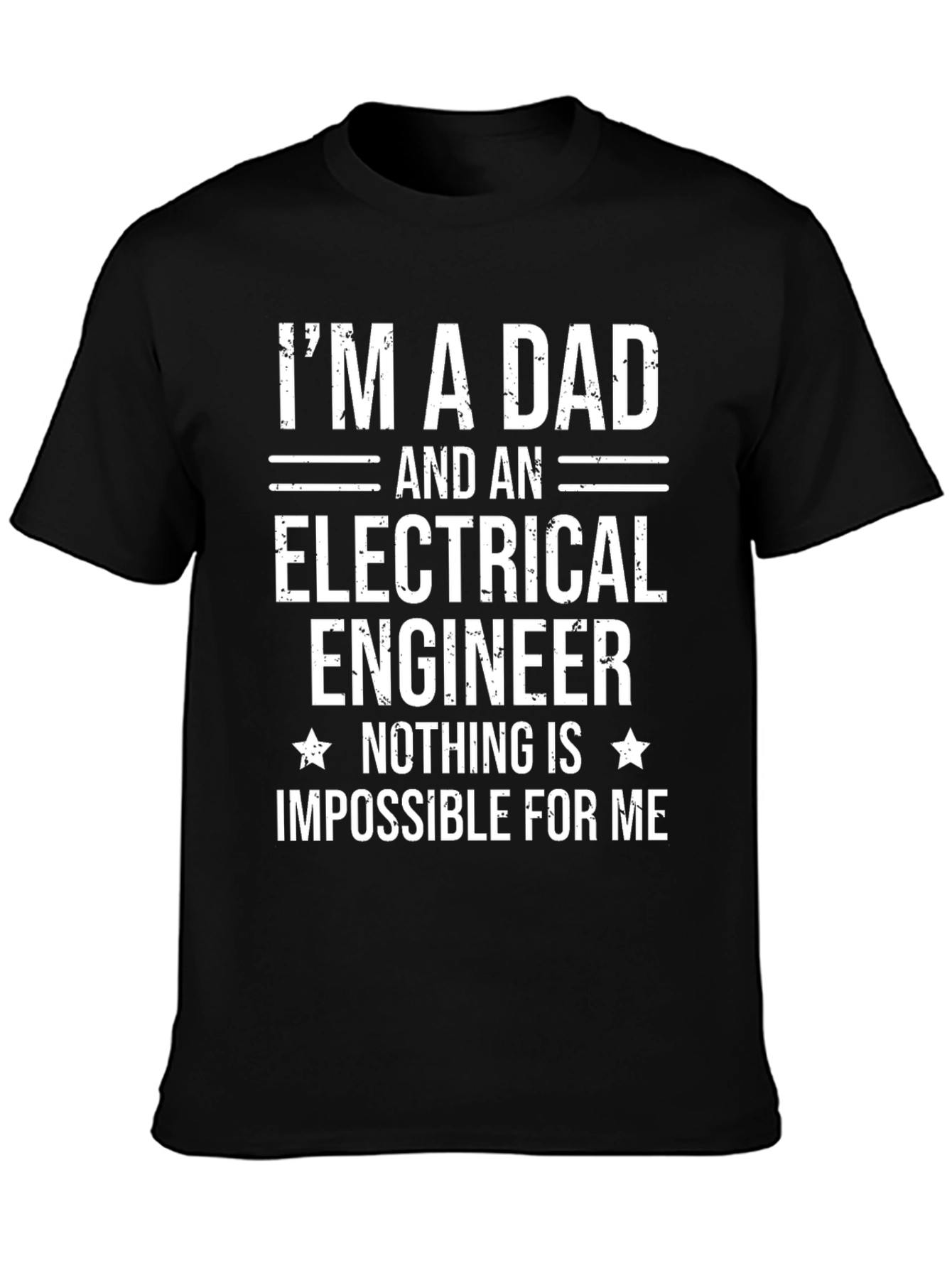 Dad Electrical Engineer T-Shirt - Nothing's Impossible! - 3