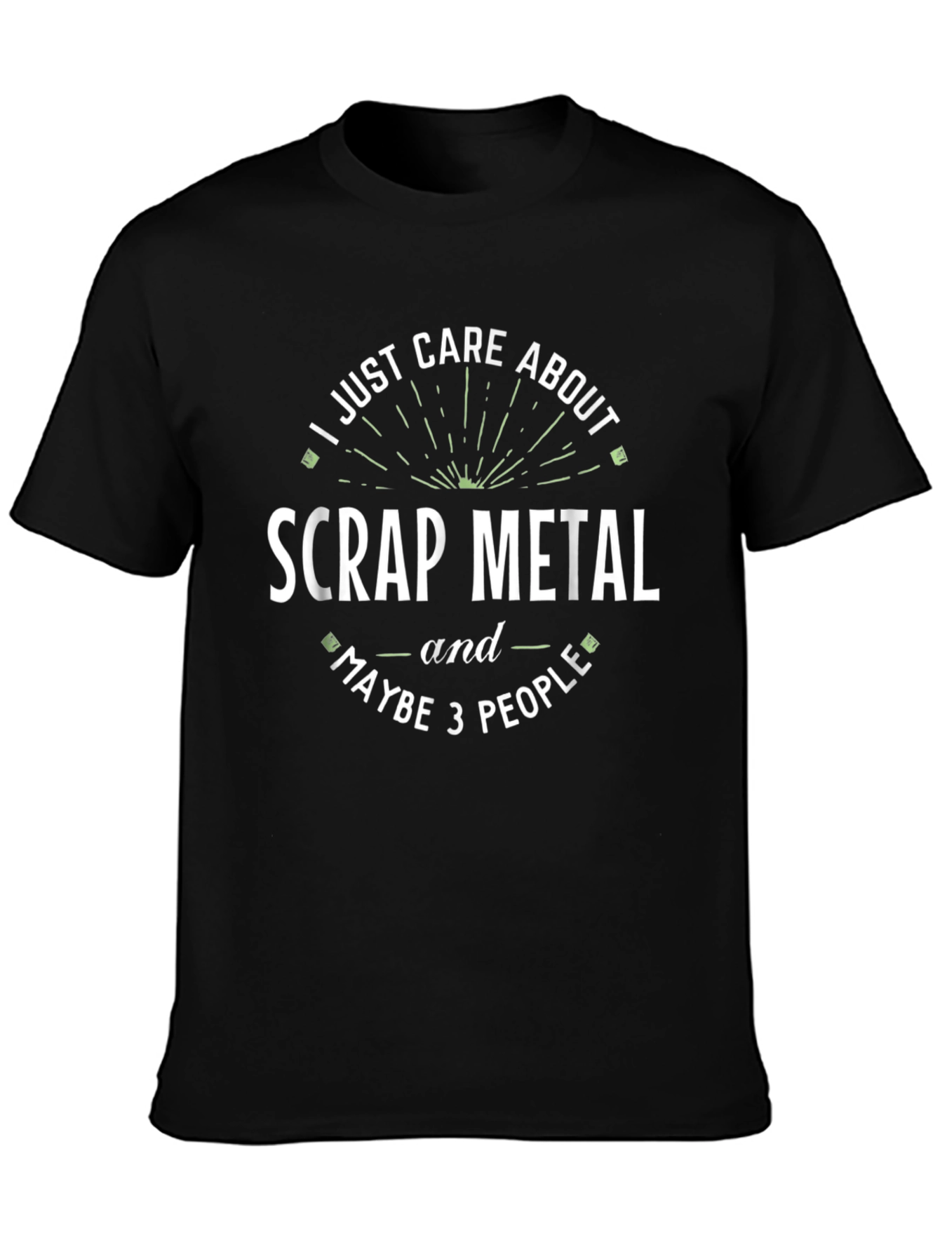 Black Scrap Metal & Maybe 3 People Funny T-Shirt view 3