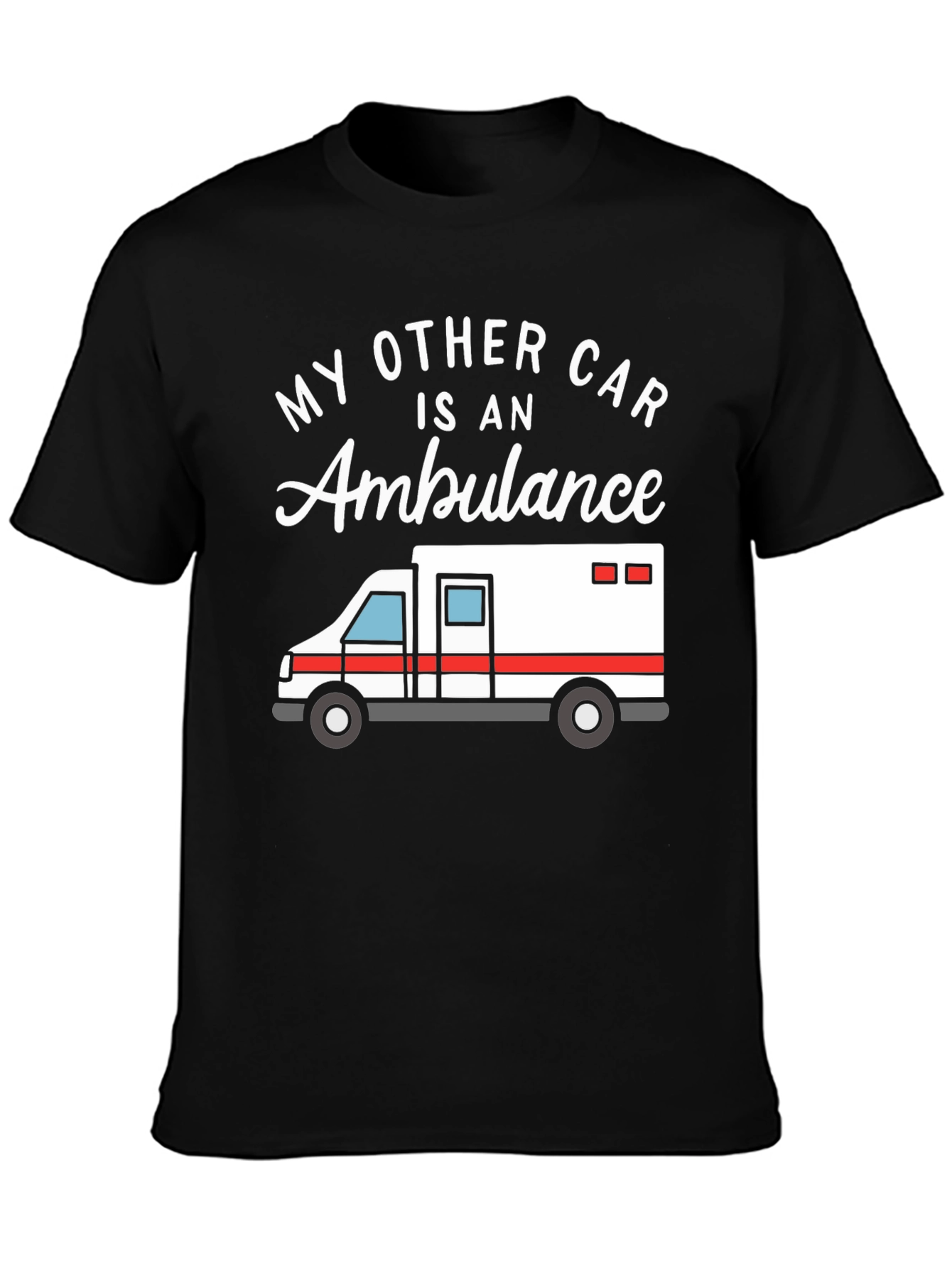 Black My Other Car Is An Ambulance Funny EMT T-Shirt view 3