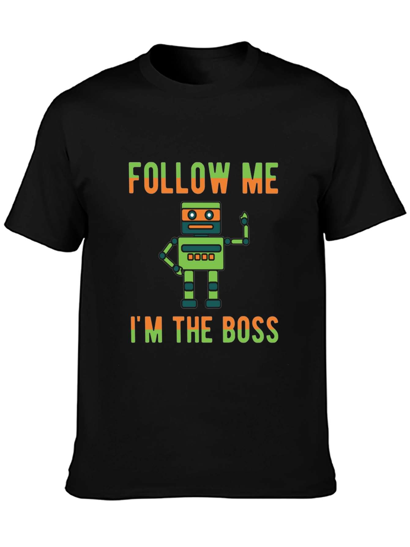 Black Follow Me I'm the Boss T-Shirt view 3