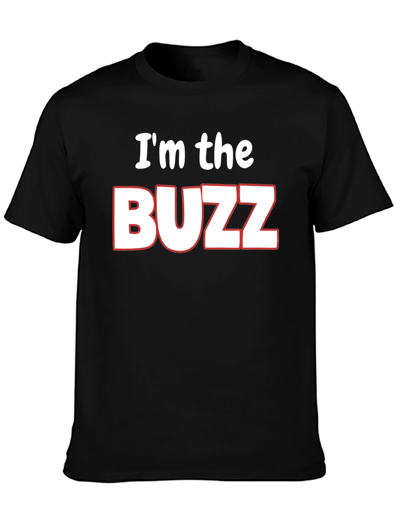 Black I'm the Buzz T-Shirt - Funny Novelty Tee view 3