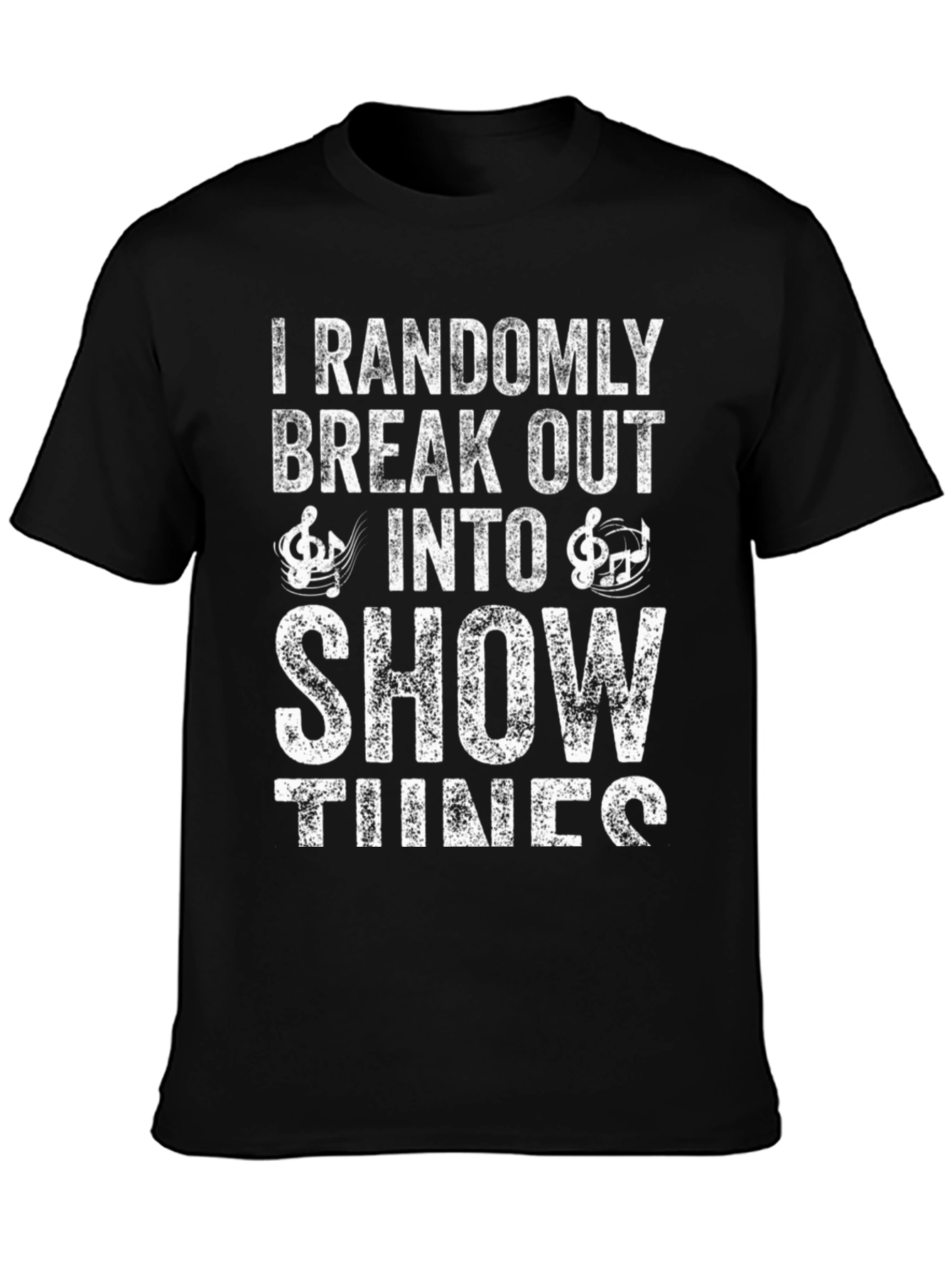 Black Show Tunes T-Shirt: Randomly Break Out Funny Tee view 3