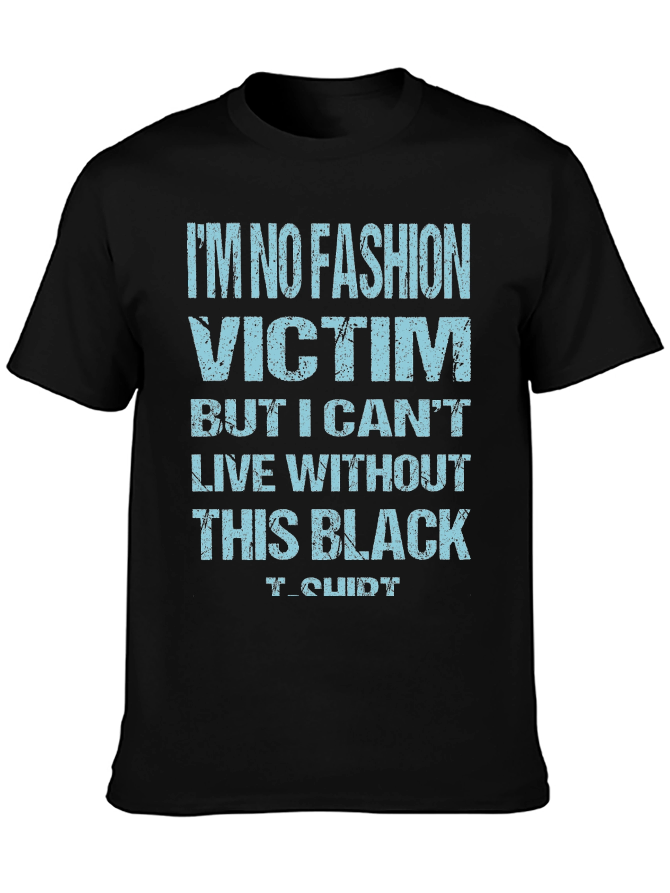 Black Funny 'No Fashion Victim' Black T-Shirt view 3