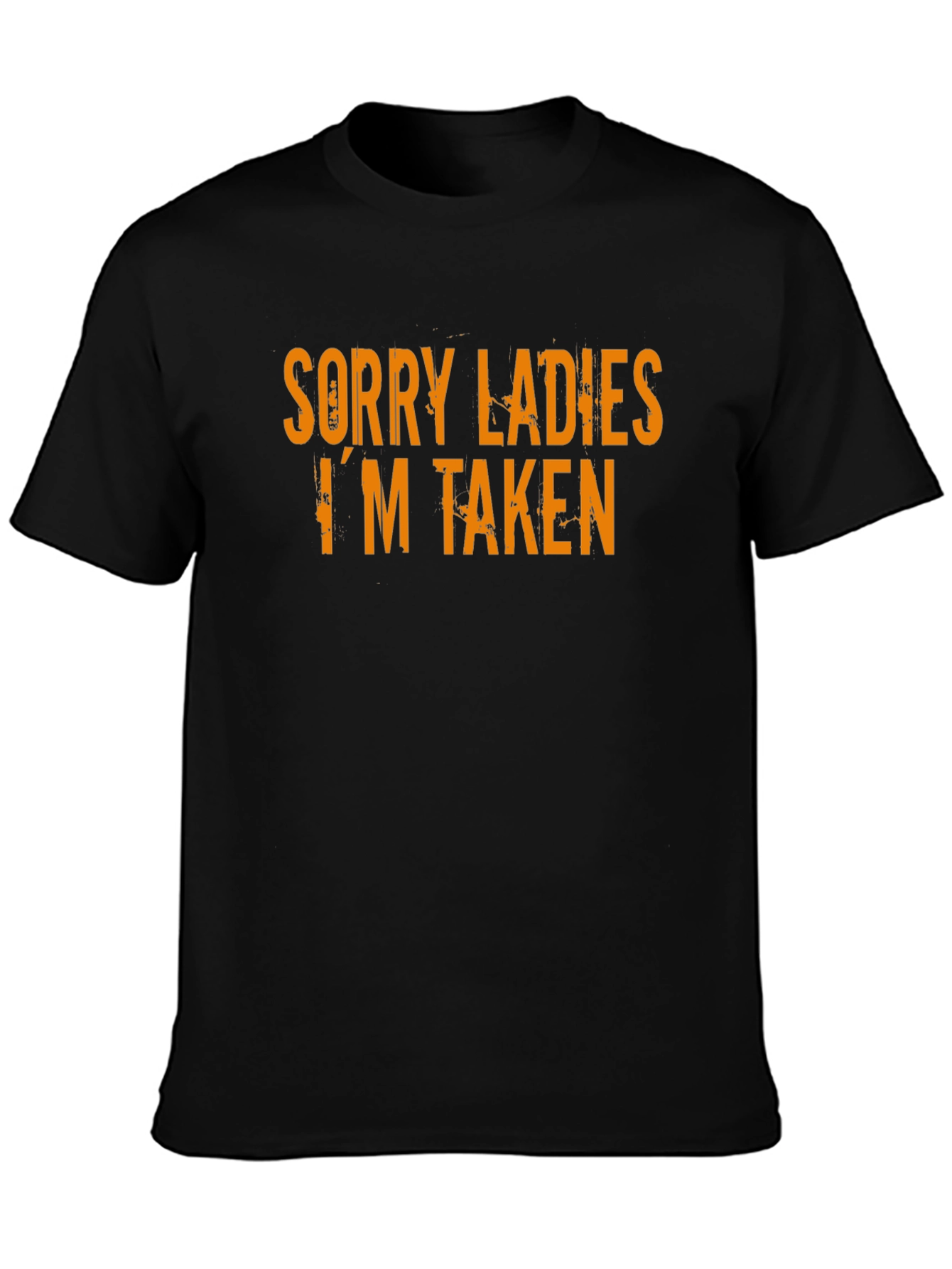 Black Sorry Ladies I'm Taken T-Shirt view 3