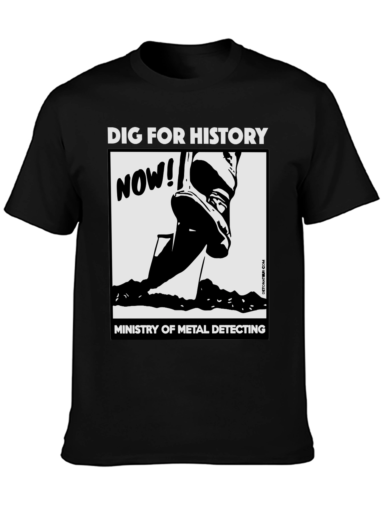 Black Dig For History Metal Detecting T-Shirt view 3