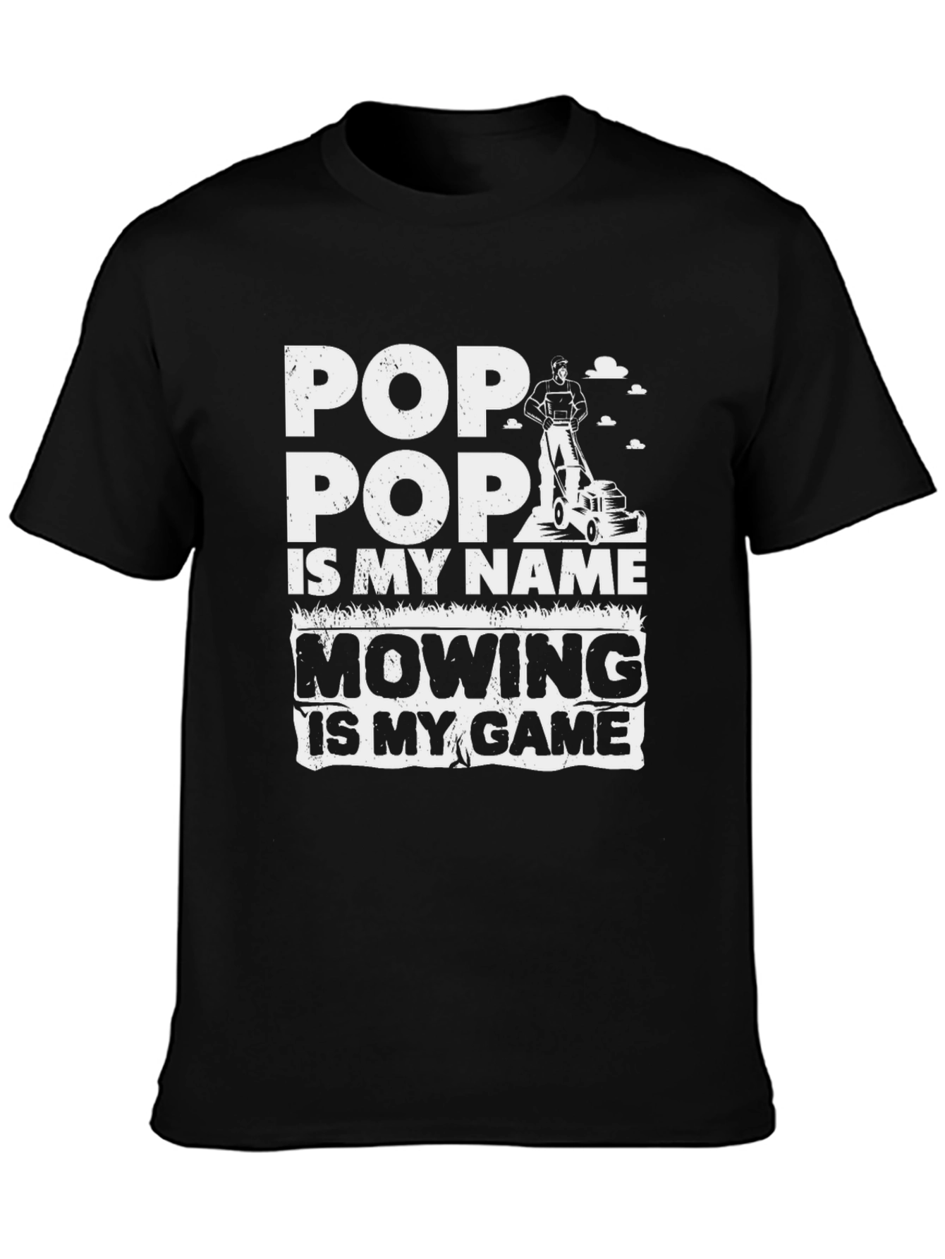 Black Pop Pop Mowing Game T-Shirt - Gift for Grandfather view 3