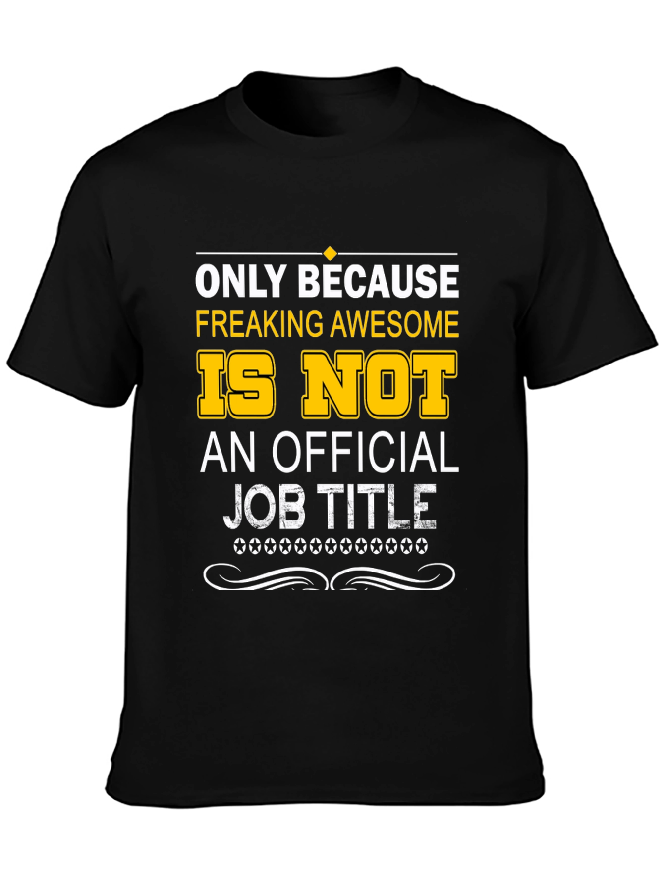 Black Freaking Awesome Official Job Title T-Shirt view 3