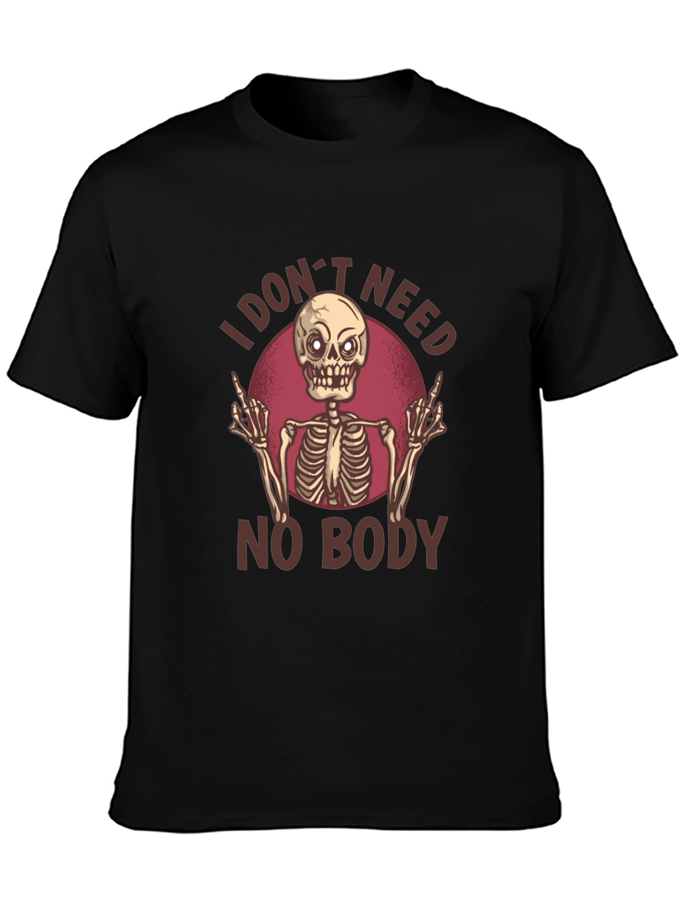 Black I Don't Need No Body Skeleton Graphic T-Shirt view 3