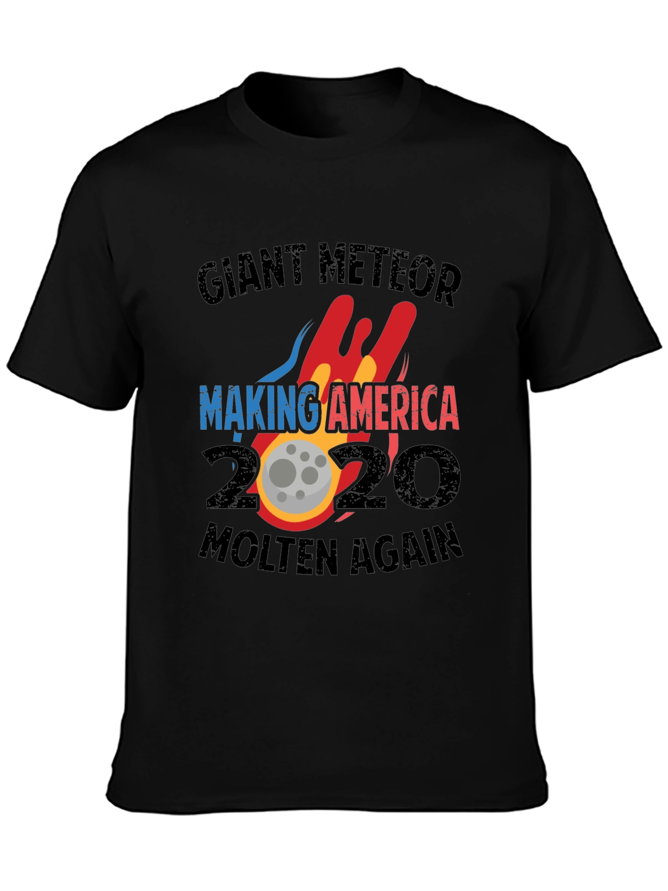Black Giant Meteor Making America Molten Again 2020 T-Shirt view 3