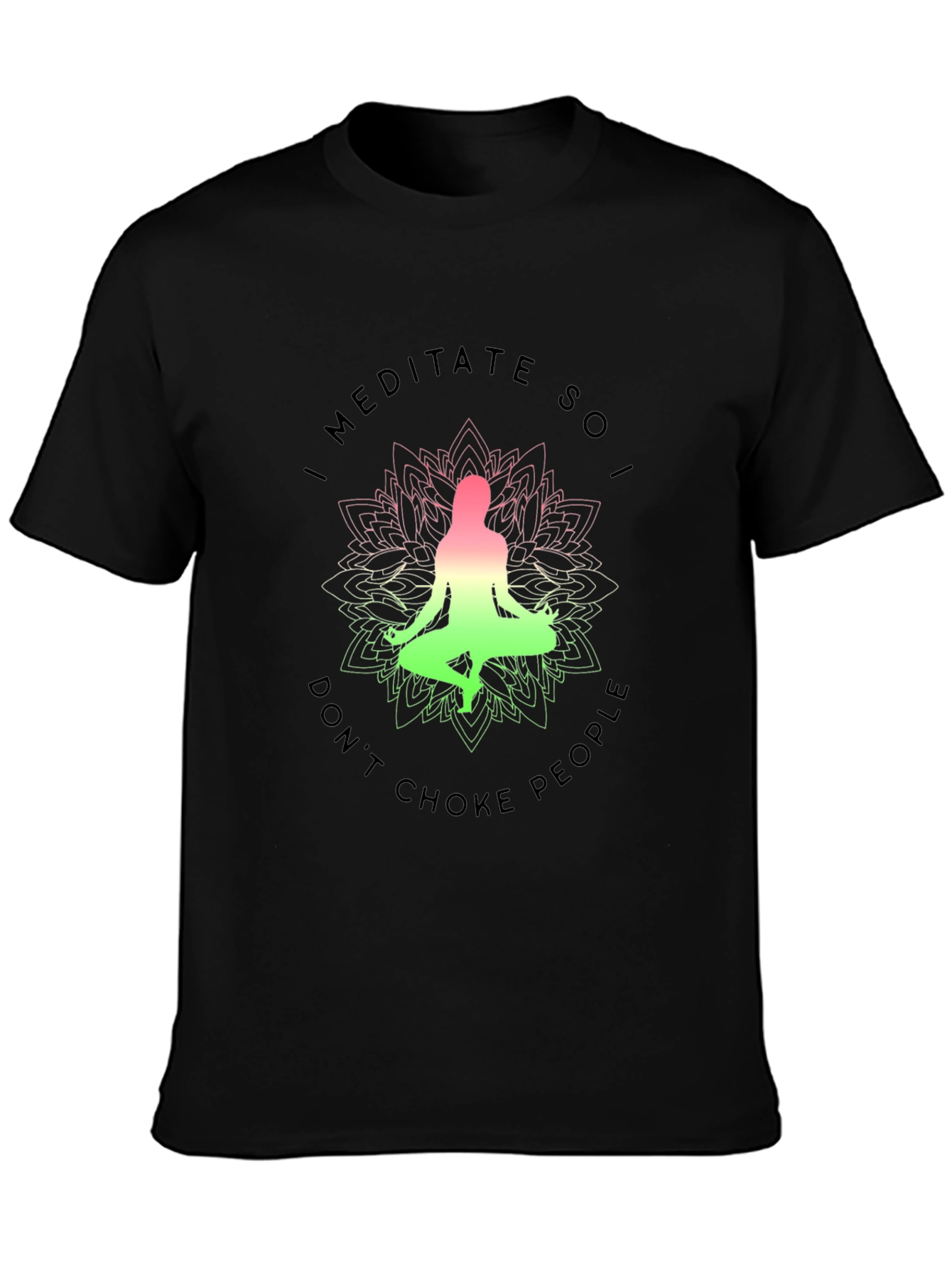 Black Meditate So I Don't Choke People Graphic Tee view 3