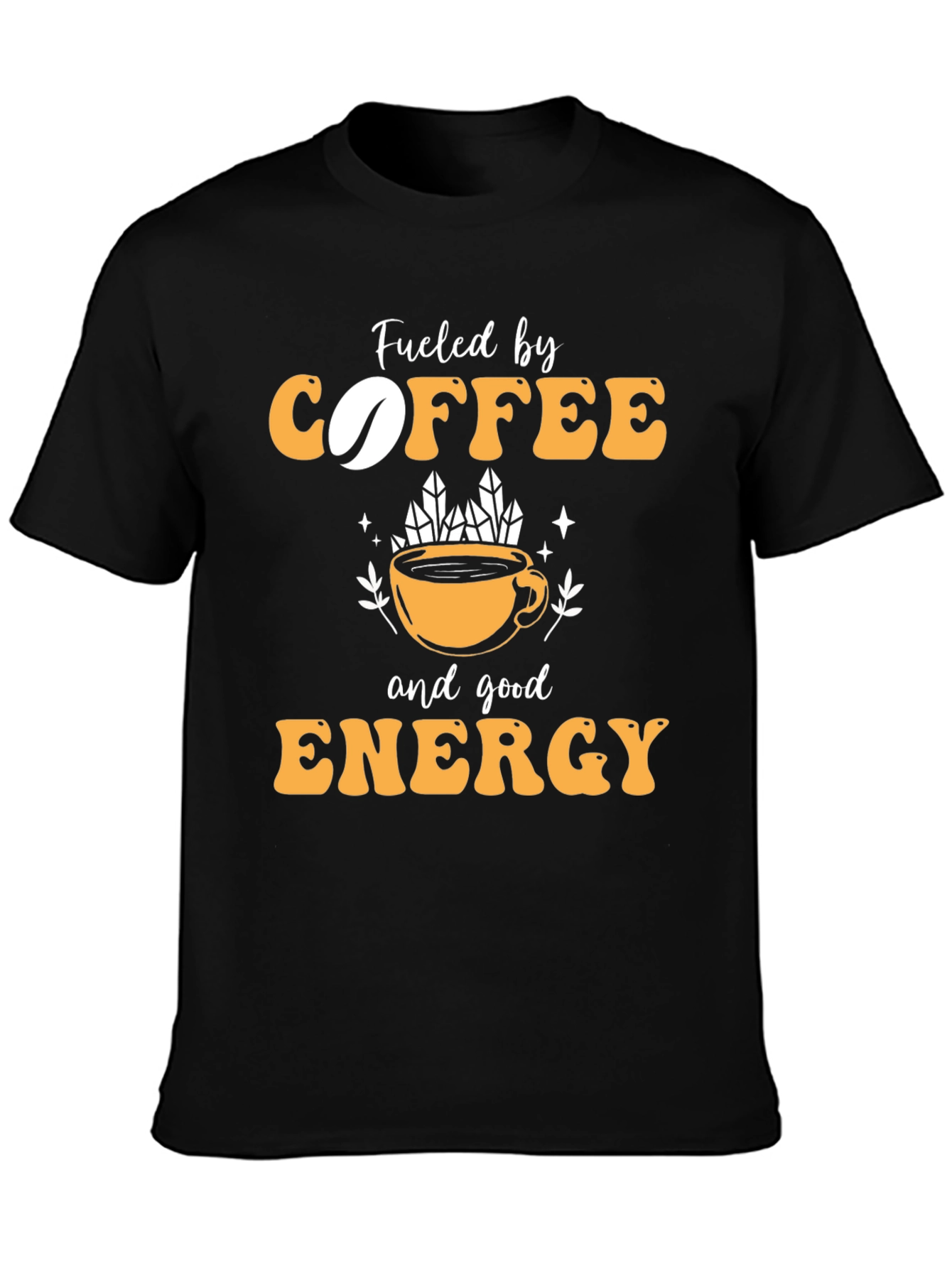 Black Fueled by Coffee and Good Energy T-Shirt view 3