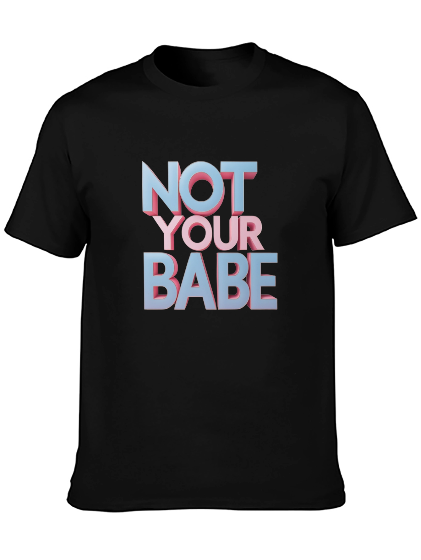 Black Not Your Babe Graphic T-Shirt view 3